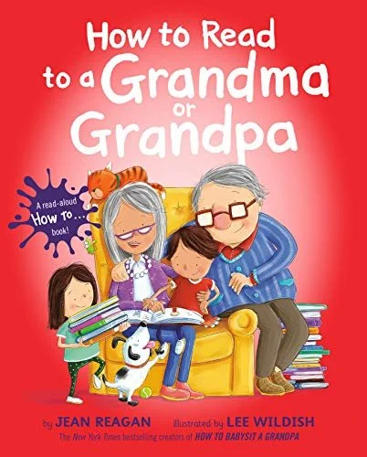 Book cover of 'How to Read to a Grandma or Grandpa'.