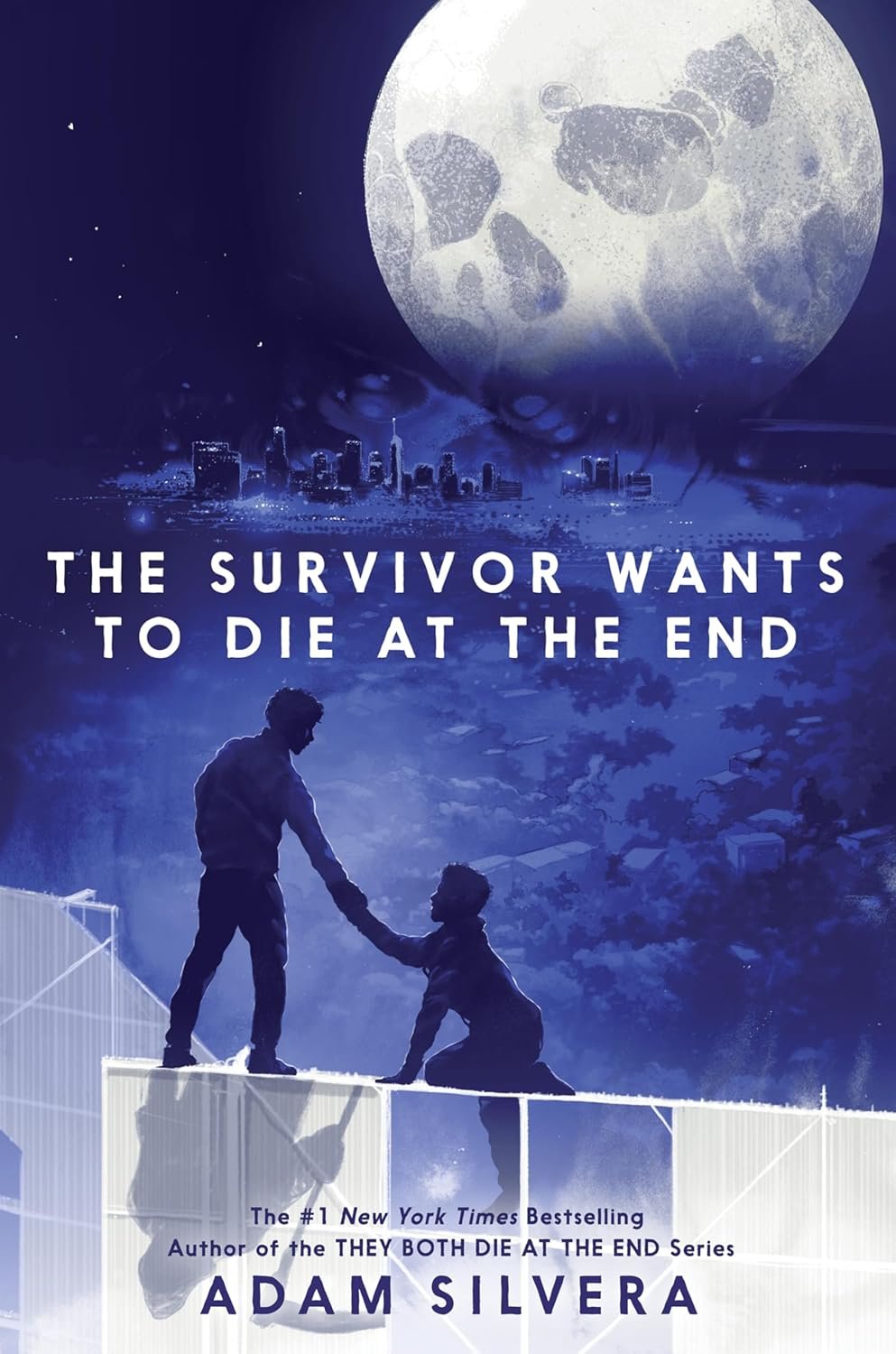 Two silhouetted figures on a rooftop, with one helping the other up, set against a large moonlit sky. The text "THE SURVIVOR WANTS TO DIE AT THE END" is prominent, along with the author's name, Adam Silvera.