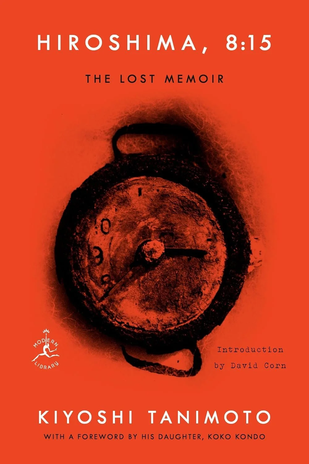 Book cover titled Hiroshima 8:15, The Lost Memoir by Kiyoshi Tanimoto.