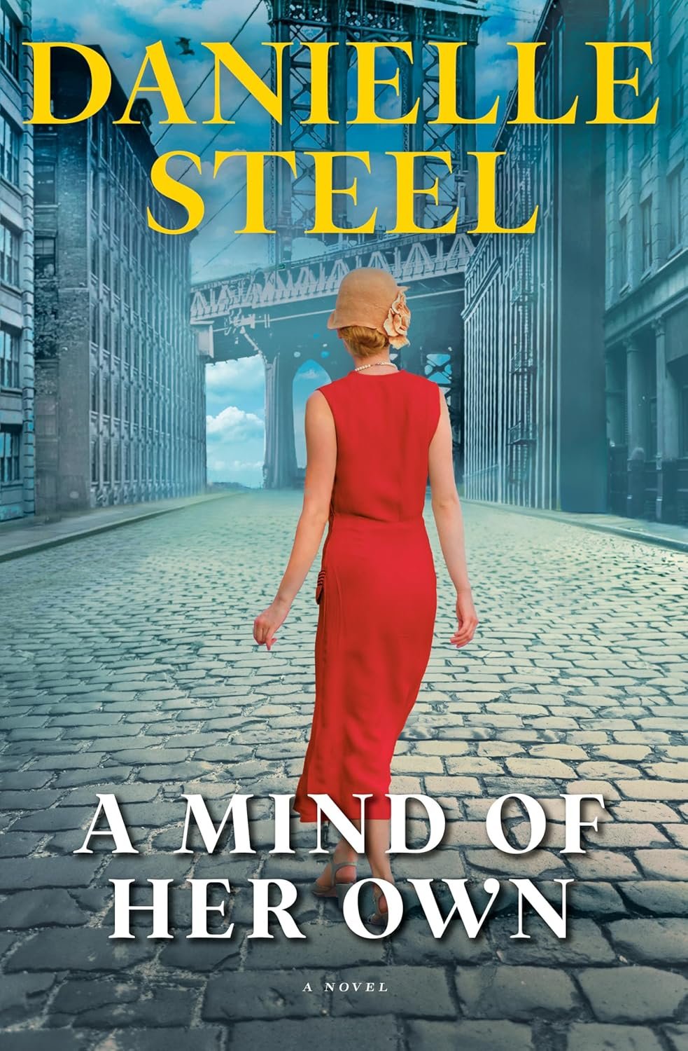 Book cover of 'A Mind of Her Own' by Danielle Steel, featuring a woman in a red dress and cloche hat walking on a cobblestone street towards a bridge.