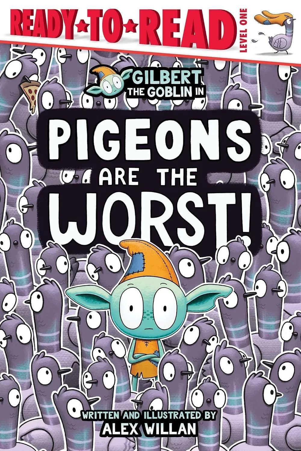 Book cover of 'Gilbert the Goblin in Pigeons Are the Worst!' by Alex Willan.