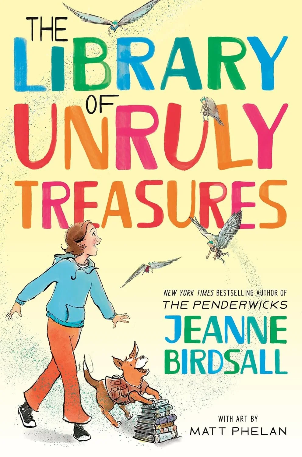 The cover of the book 'The Library of Unruly Treasures' by Jeanne Birdsall with art by Matt Phelan, featuring a girl with short brown hair in a blue hoodie and orange pants walking a dog, with colorful title letters above and flying birds around.