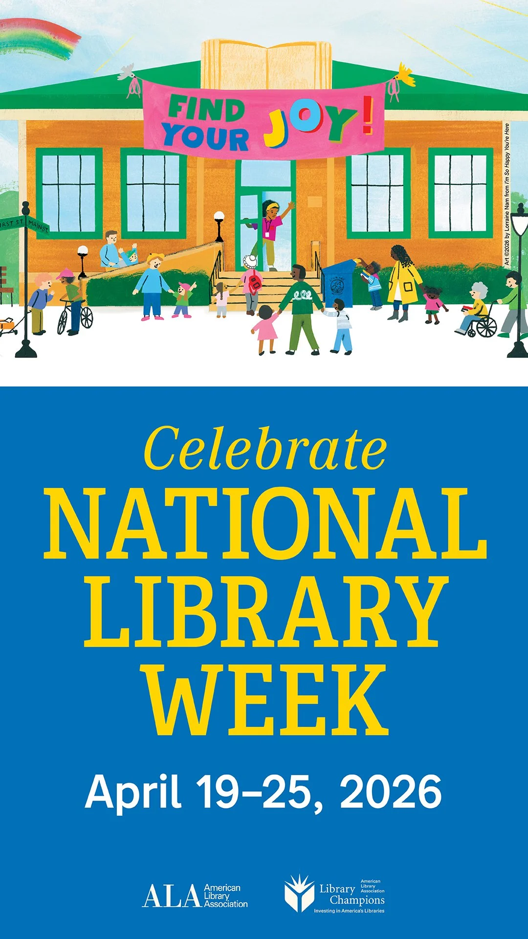 Celebrate National Library Week April 19-25, 2026 created by ALA and Library Champions