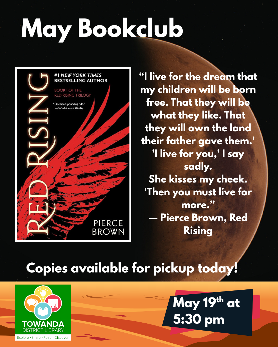 Red Rising by Pierce Brown is the May book club selection.  It's scheduled for 5/19 at 5:30.