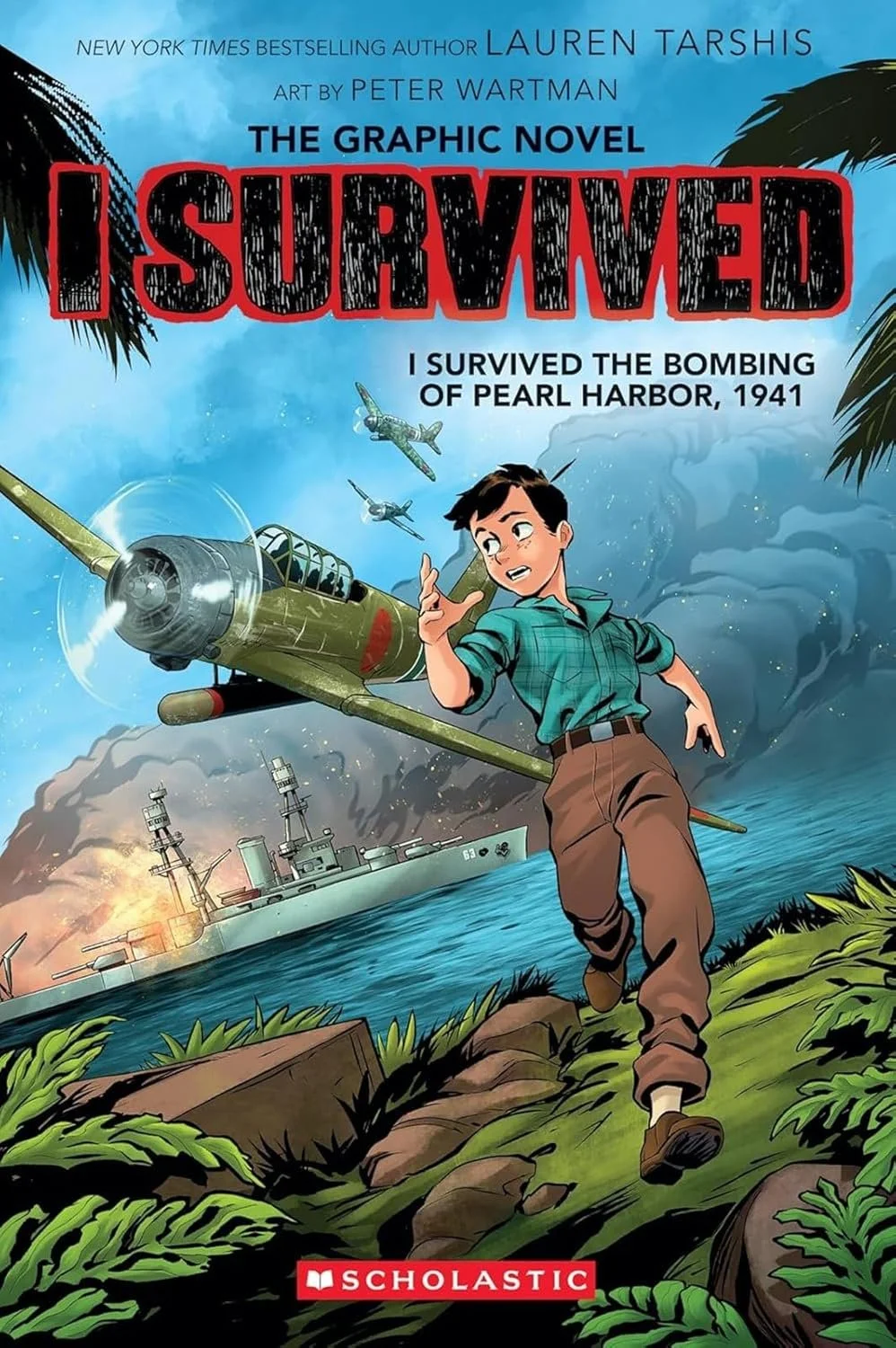 Colorful illustration of a young boy running along a tropical shoreline with a WWII fighter plane flying overhead, a battleship in the water, and explosion in the background. The cover title reads "I Survived: I Survived the Bombing of Pearl Harbor, 