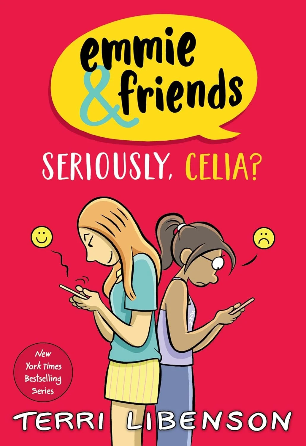 Book cover of 'emmie & friends: seriously, Celia?' by Terri Libenson.