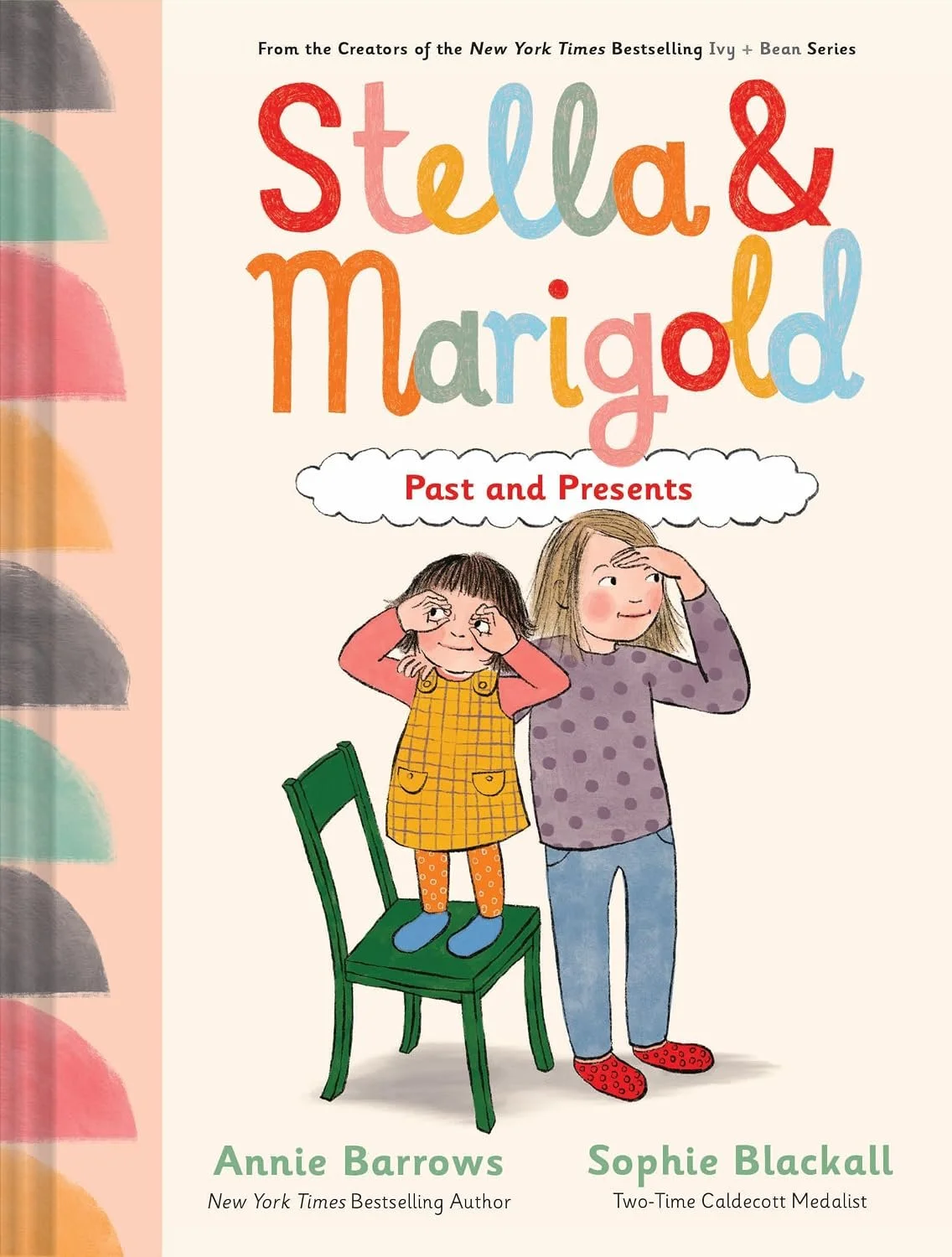 Book cover for 'Stella & Marigold: Past and Present' by Annie Barrows and Sophie Blackall.