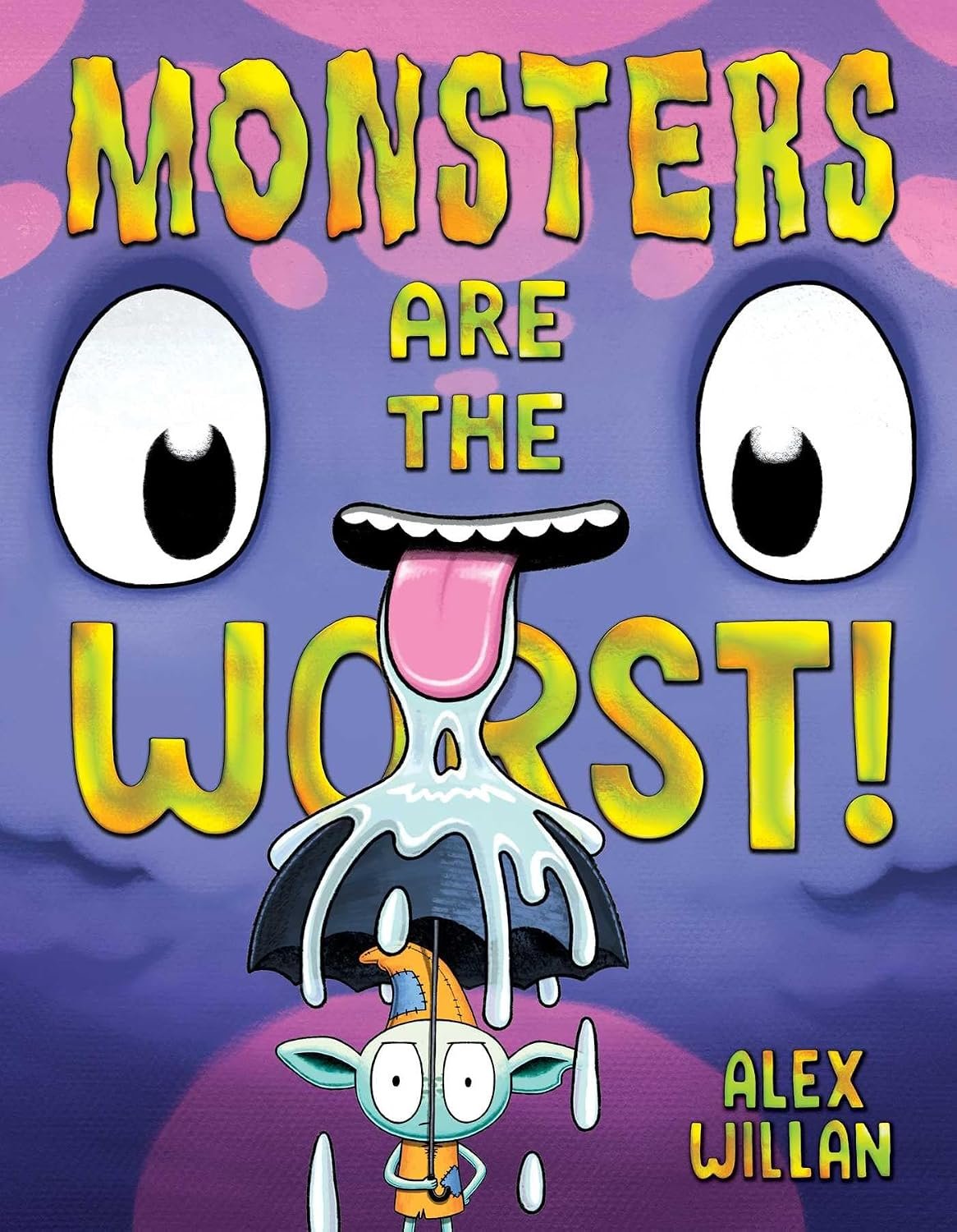 A colorful cartoon cover of the book "Monsters Are the Worst!" by Alex Willan.