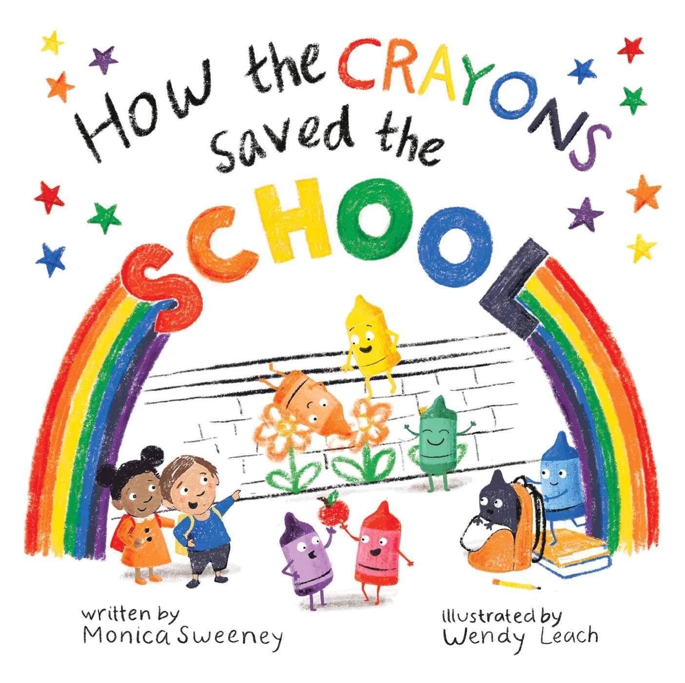 Colorful children's book cover titled "How the Crayons Saved the School" by Monica Sweeney.