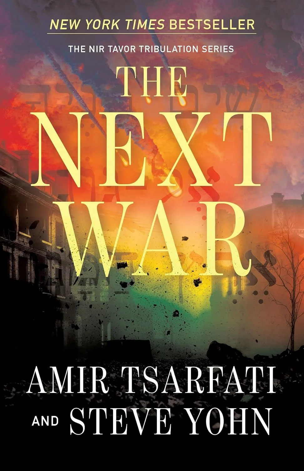 Book cover for 'The Next War' by Amir Tsarfati and Steve Yoh.