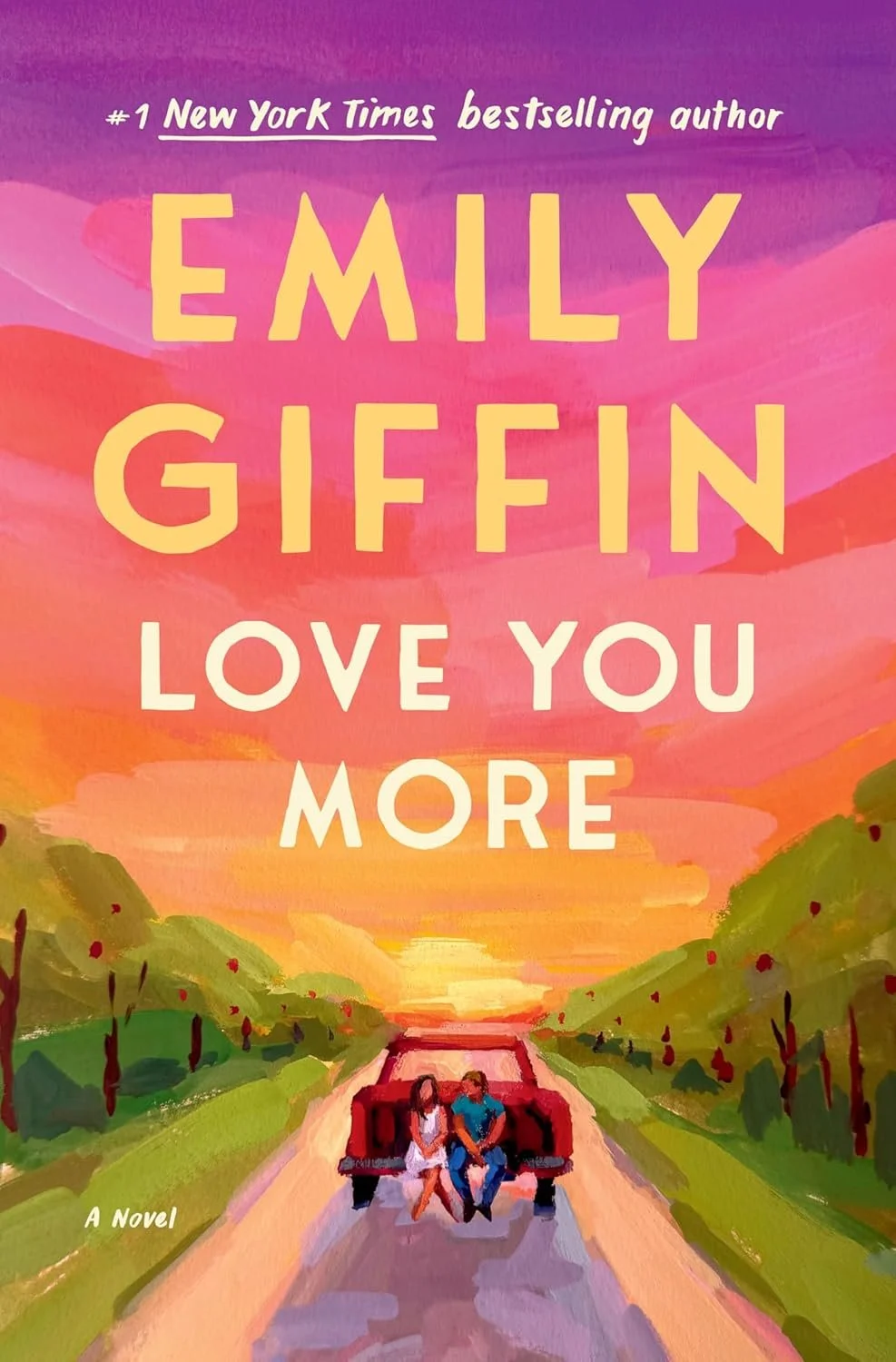 Book cover of 'Love You More,' by Emily Giffin.