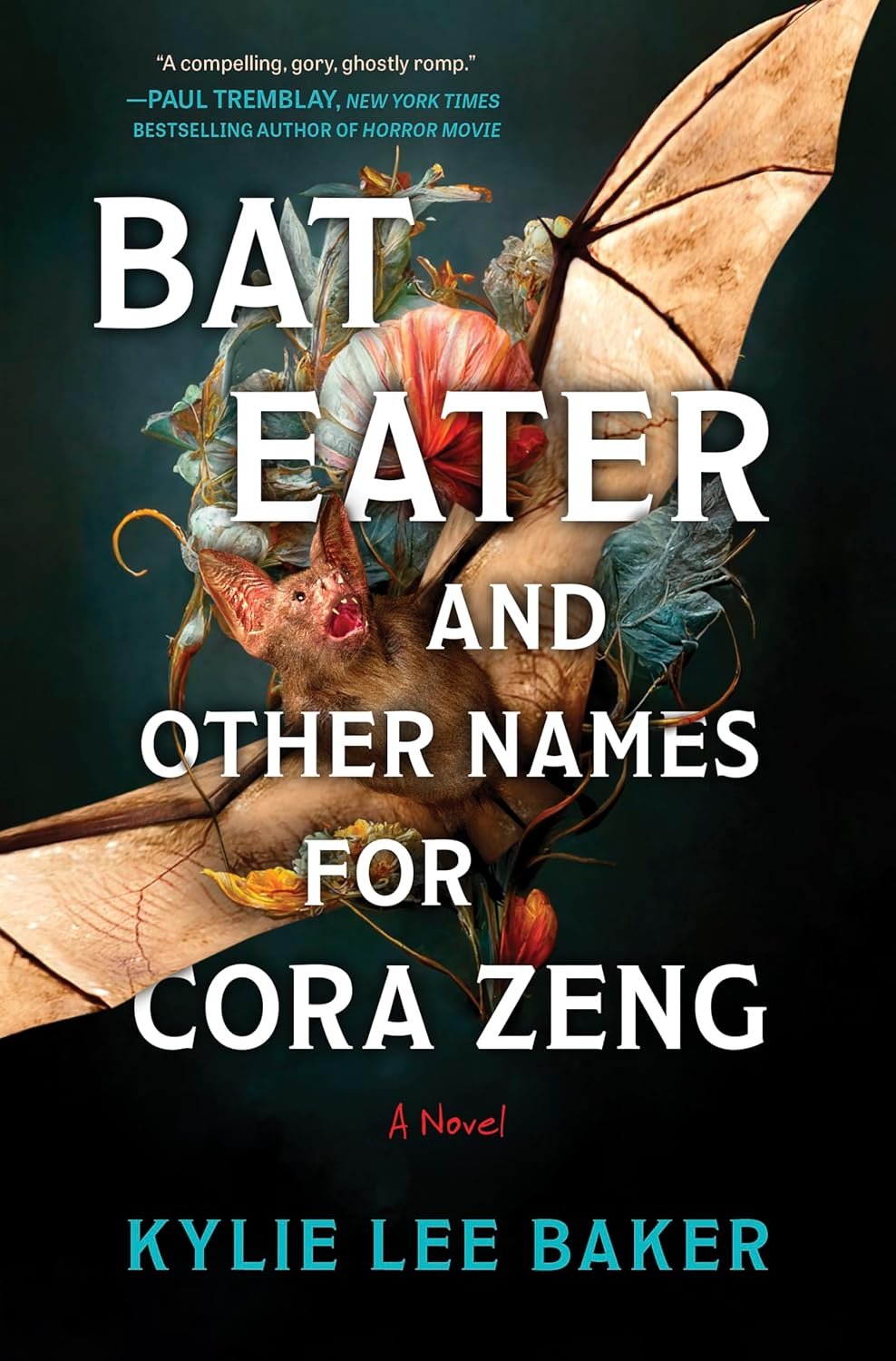 Book cover featuring a bat amidst flowers with text "Bat Eater and Other Names for Cora Zeng" by Kylie Lee Baker.