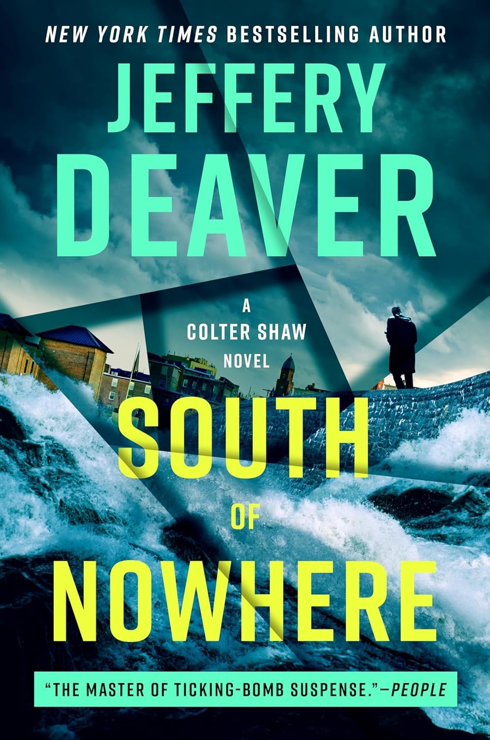 Book cover of 'South of Nowhere' by Jeffery Deaver, featuring a stormy sky, crashing waves, a silhouette of a man walking, and a cityscape. Text includes the author's name and a quote praising the suspense.