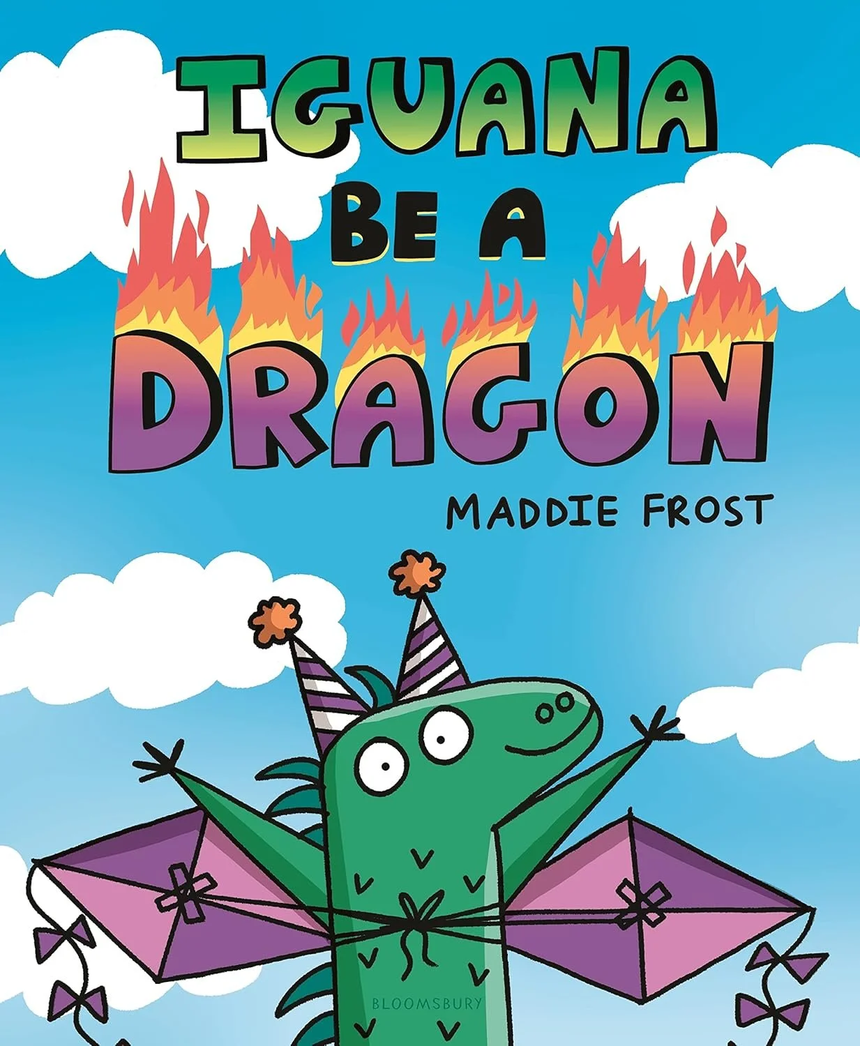 Cover of a children's book titled "Iguana Be a Dragon" by Maddie Frost