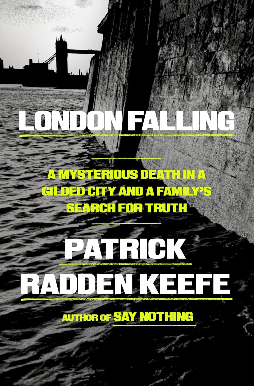 Book cover of "London Falling: A Mysterious Death in a Gilded City and a Family's Search for Truth" by Patrick Radden Keefe.