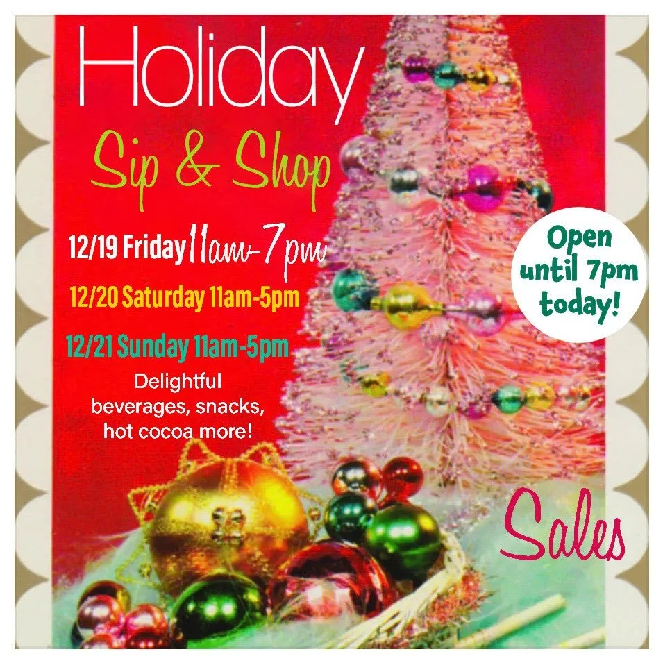 We are OPEN TODAY 11am- 7pm! 
Our Sip &amp; Shop Weekend starts today! Again, we&rsquo;re OPEN UNTIL 7pm Today (Friday) , Saturday and Sunday 11am-5pm. We&rsquo;re celebrating the season by Sipping and Shopping all weekend!
All Things For You 
THIS W