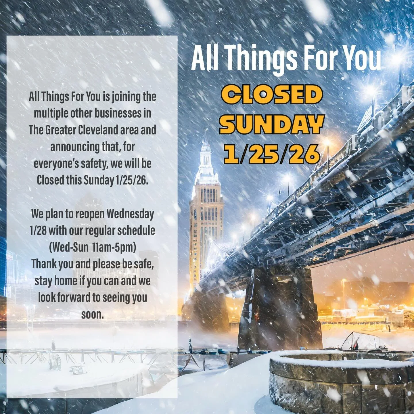 All Things For You will be CLOSED SUNDAY 1/25/26. We have decided to err on the side of caution and safety for our staff and customers. Of course we have no idea if this storm will come to full fruition as predicted but we don&rsquo;t want anyone hea