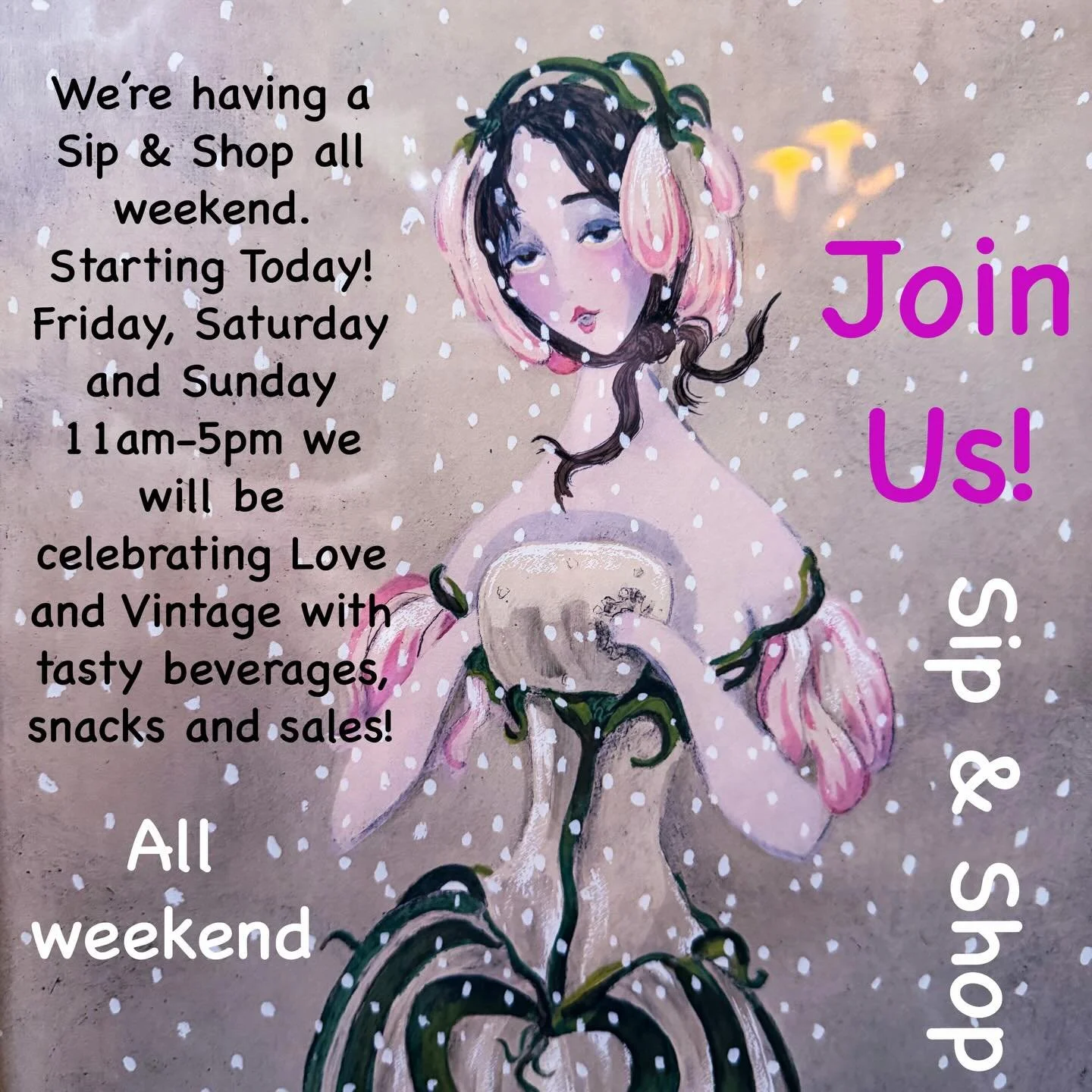 Join us at All Things For You for a fabulous weekend of LOVE, vintage, tasty beverages, snacks and sales at our All Weekend Sip &amp; Shop! Starting today, we&rsquo;re celebrating love and vintage so please join us! Grab your friends for a fun aftern
