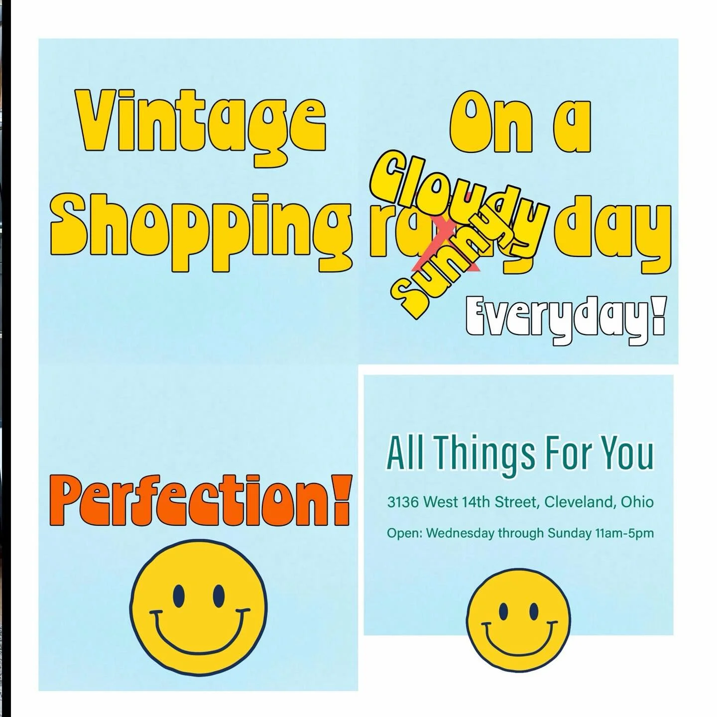 Vintage Coolness awaits you no matter sunshine, clouds, rain, fog or whatever! OPEN TODAY! Come in and enjoy all kinds of vintage at its best in a beautiful environment. All Things For You, Cleveland&rsquo;s home for vintage is here in the heart of C