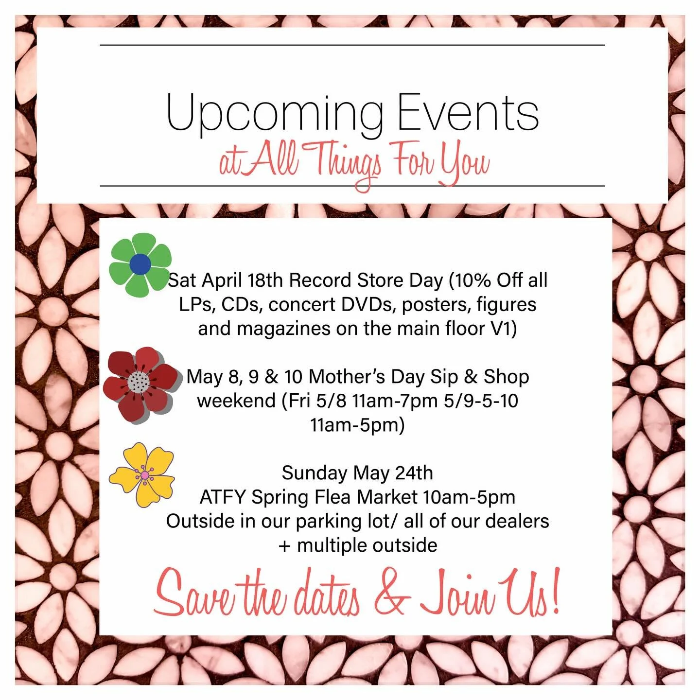 Make sure to mark your calendars for all of the upcoming events at All Things For You in April and May! As always we are open every Wednesday through Sunday from 11am until 5pm for all of your awesome vintage wants and needs. 
And here are some of th