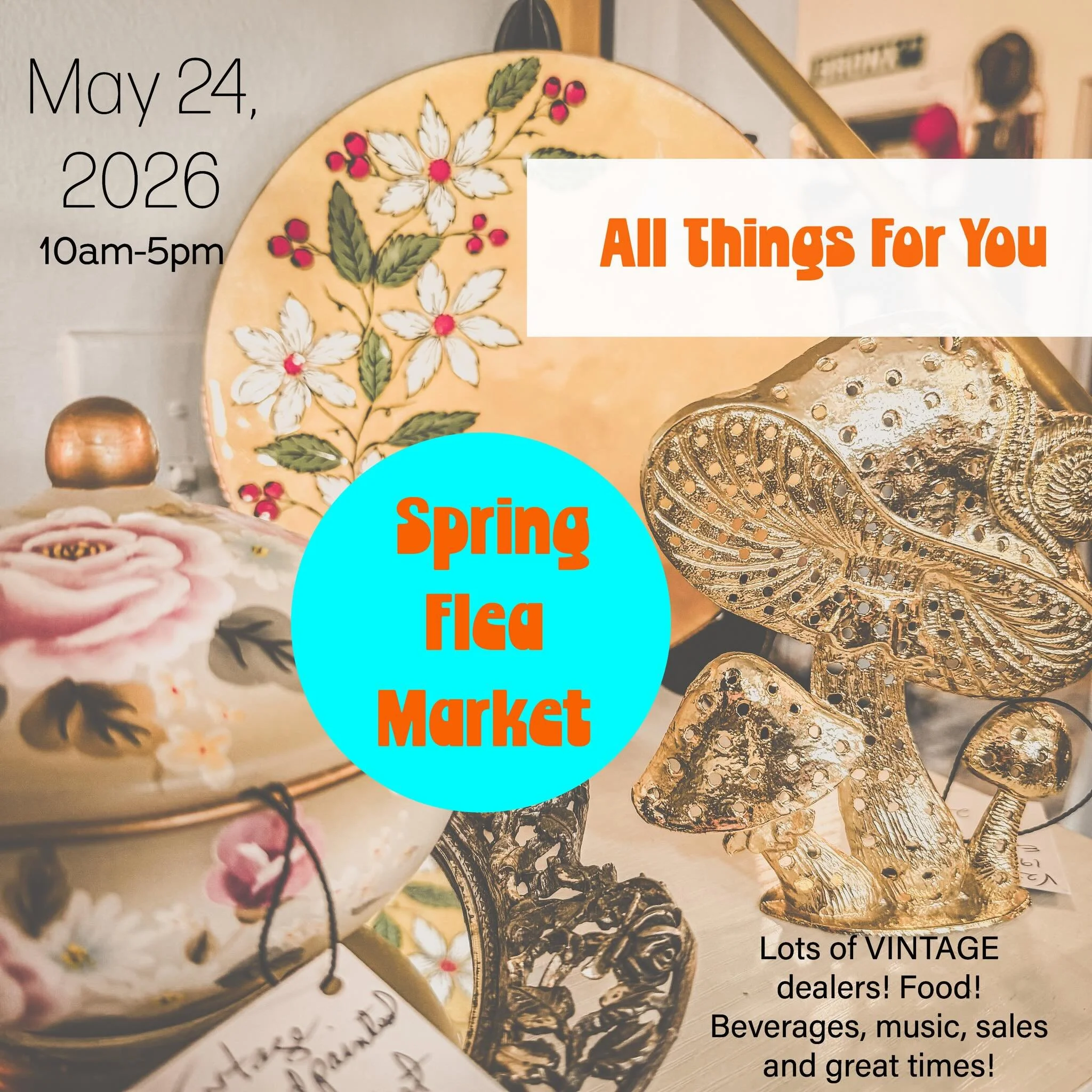 Make sure to mark your calendars are marked for the upcoming events at All Things For You in May! As always we are open every Wednesday through Sunday from 11am until 5pm for all of your awesome vintage wants and needs. 
And here are some of the fab,