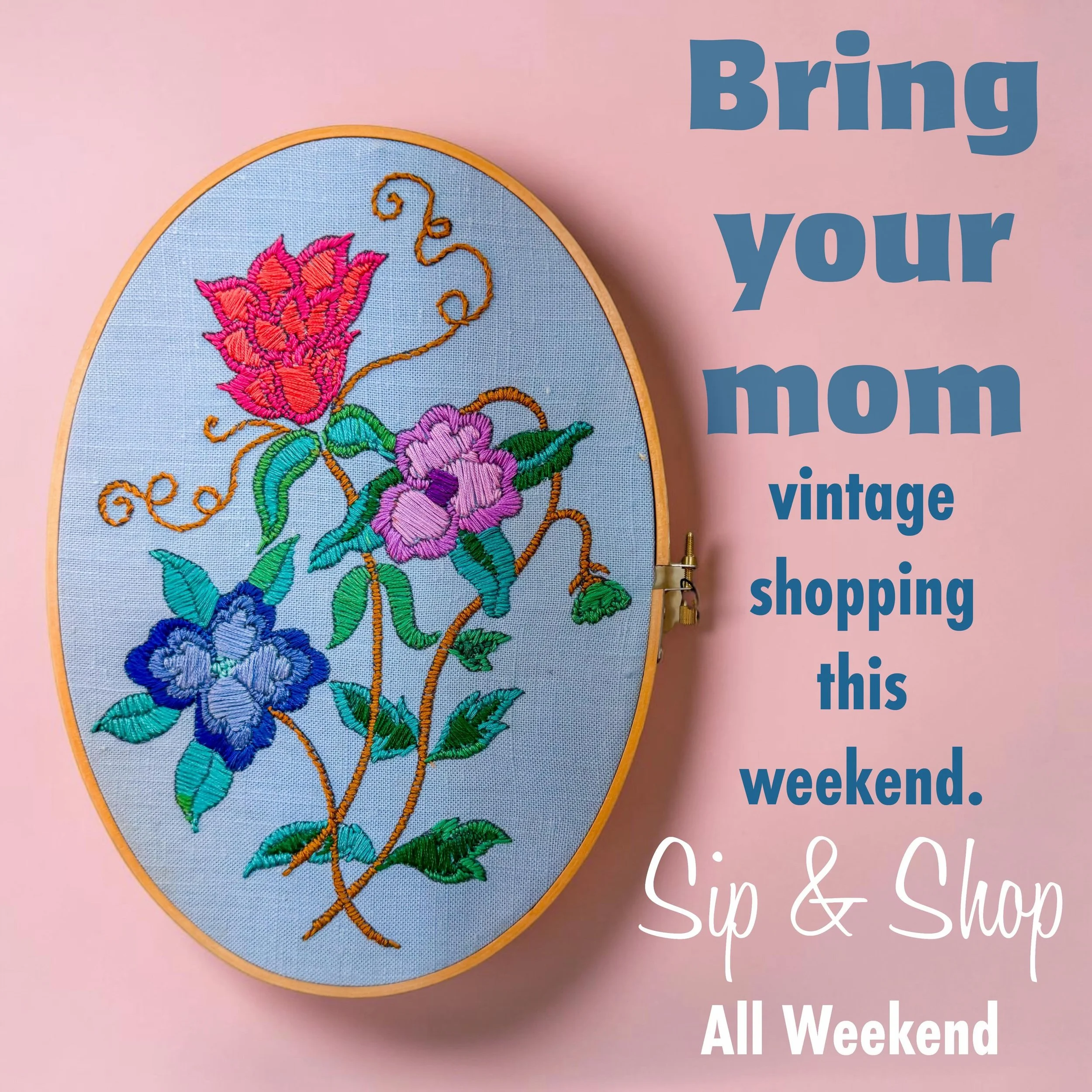 It&rsquo;s Mother&rsquo;s Day weekend! Looking for something special to do? Bring your special mom vintage shopping here THIS WEEKEND and enjoy a mimosa and enjoy some quality time shopping vintage together. Join us this weekend as we celebrate mom&r