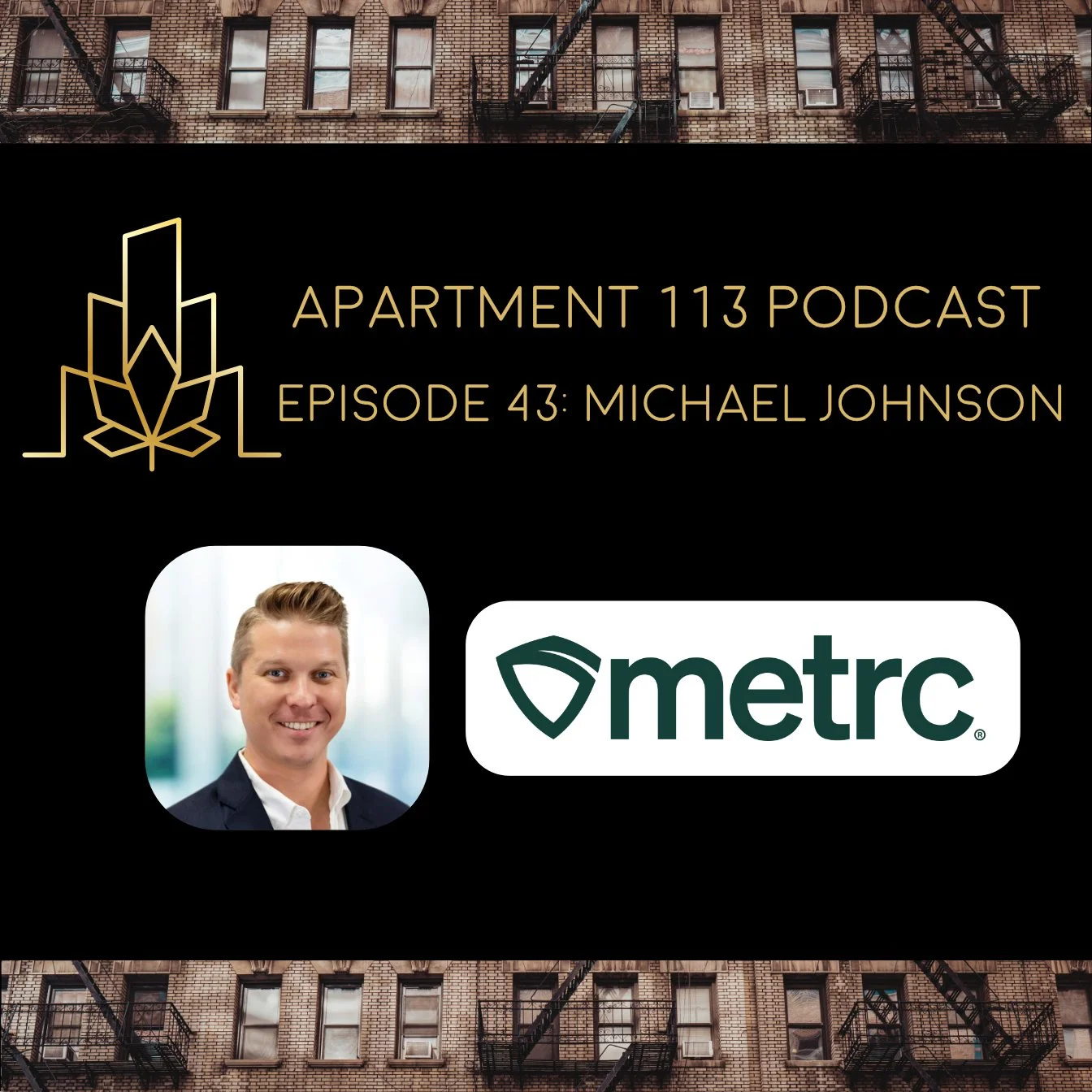 Episode 43 - Michael Johnson - Metrc