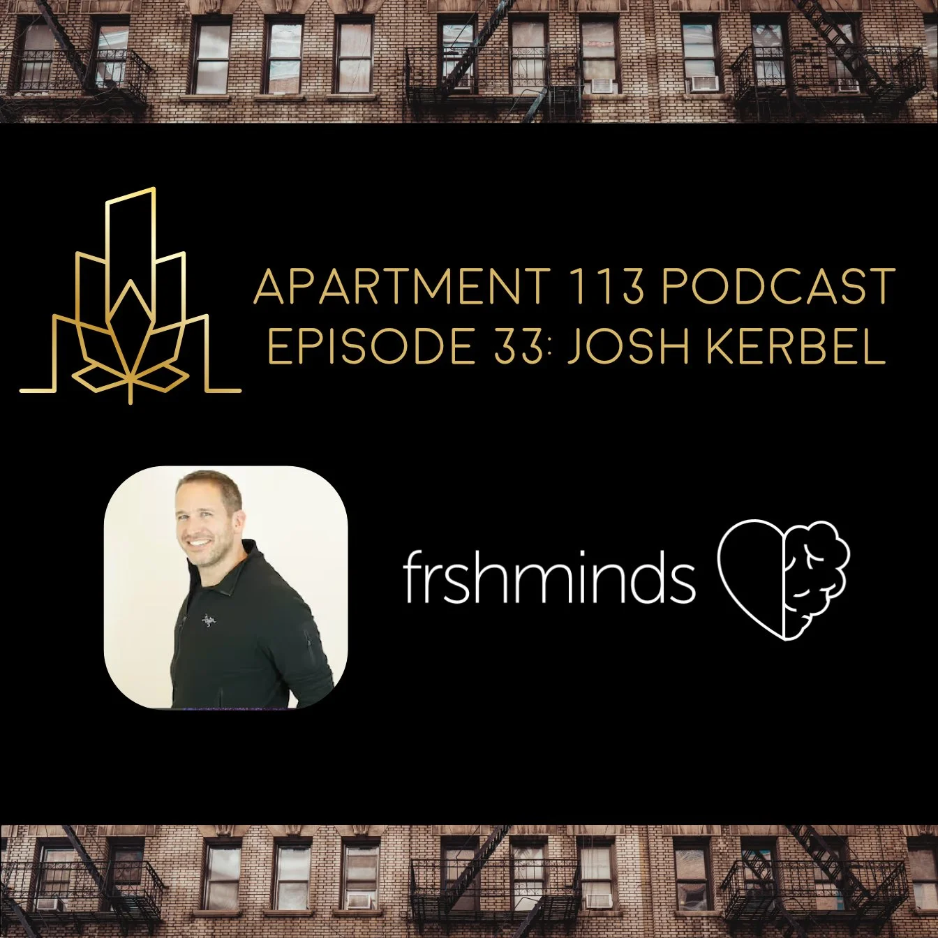 Episode 33 - Josh Kerbel - Frshminds