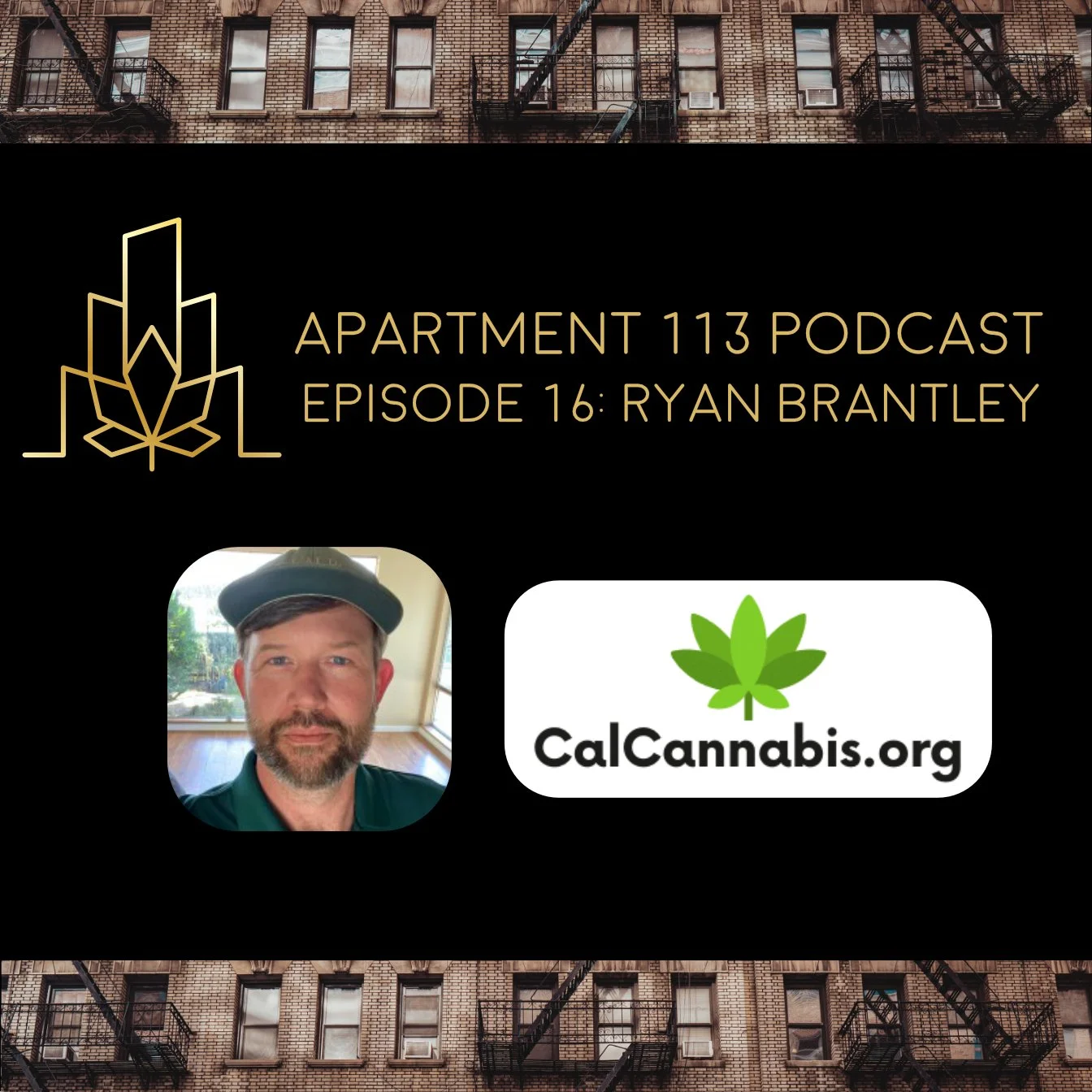 Episode 16 - Ryan Brantley, CA Cannabis Team