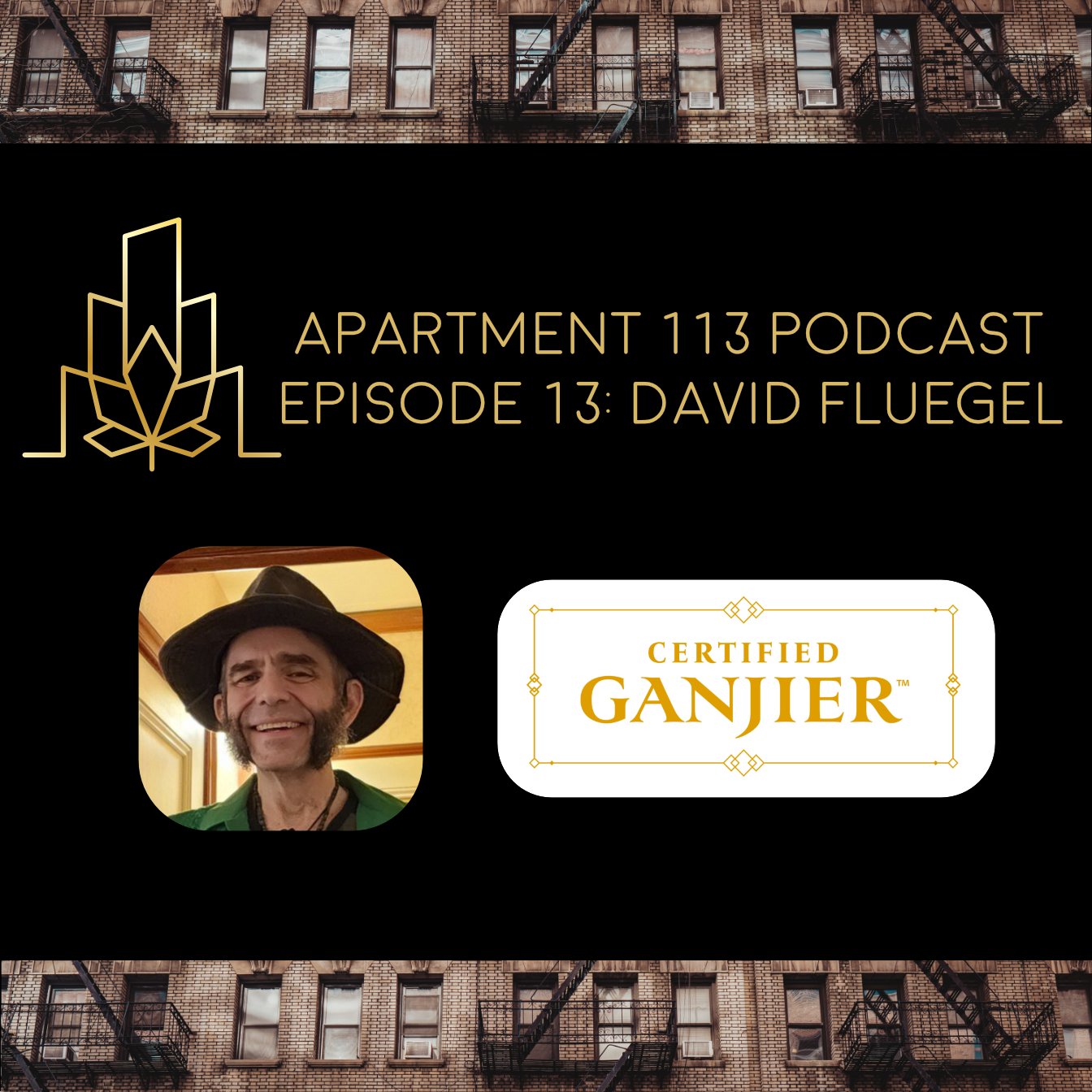 Episode 13 - David Fluegel, Certified Ganjier