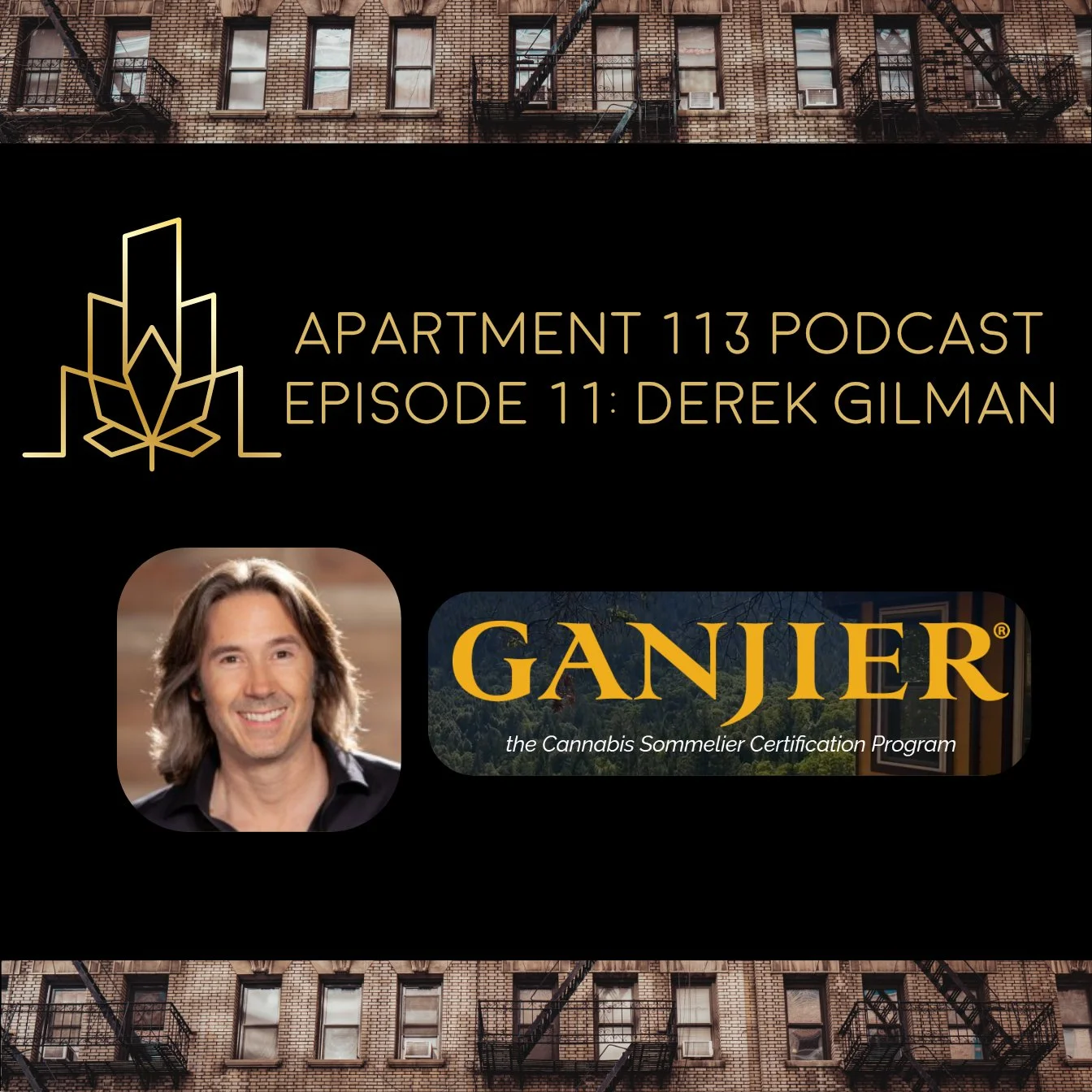 Episode 11 - Derek Gilman, The Ganjier Program