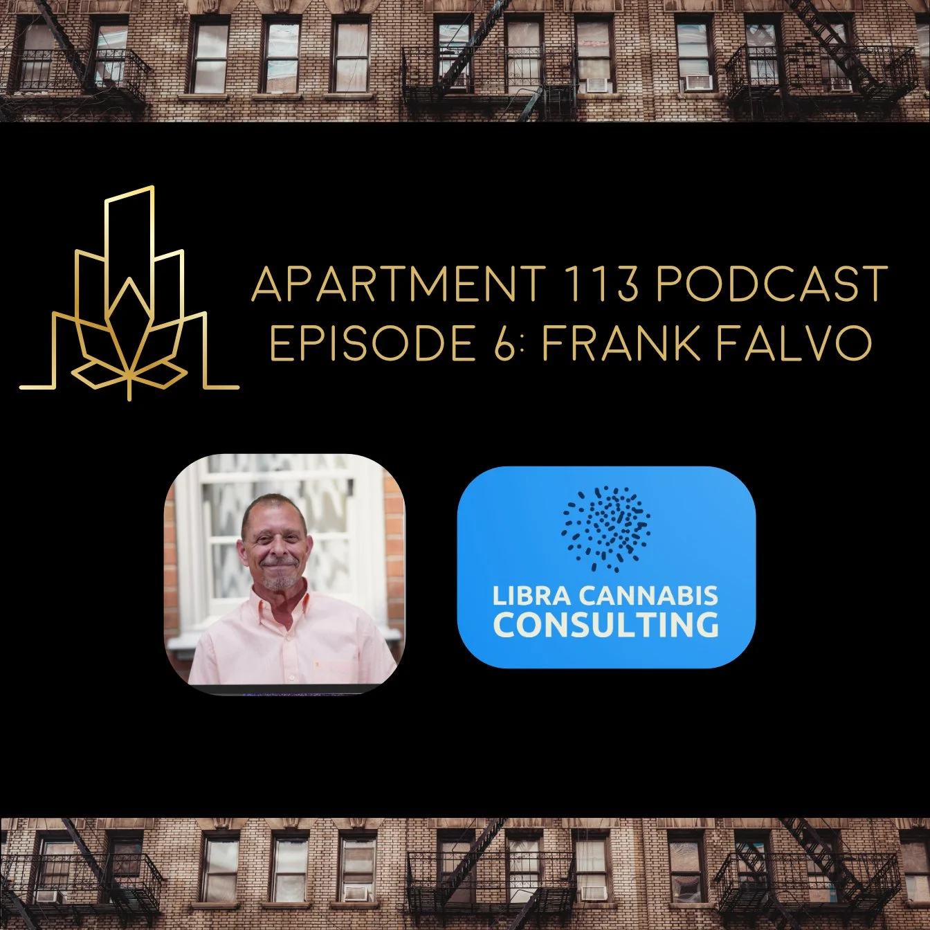 Episode 06 - Frank Falvo, Libra Cannabis Consulting