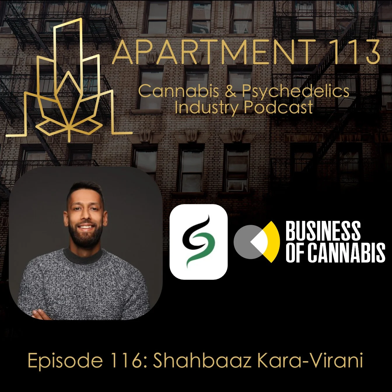 Episode 116 - Shahbaaz Kara-Virani, SK Ventures & Business of Cannabis