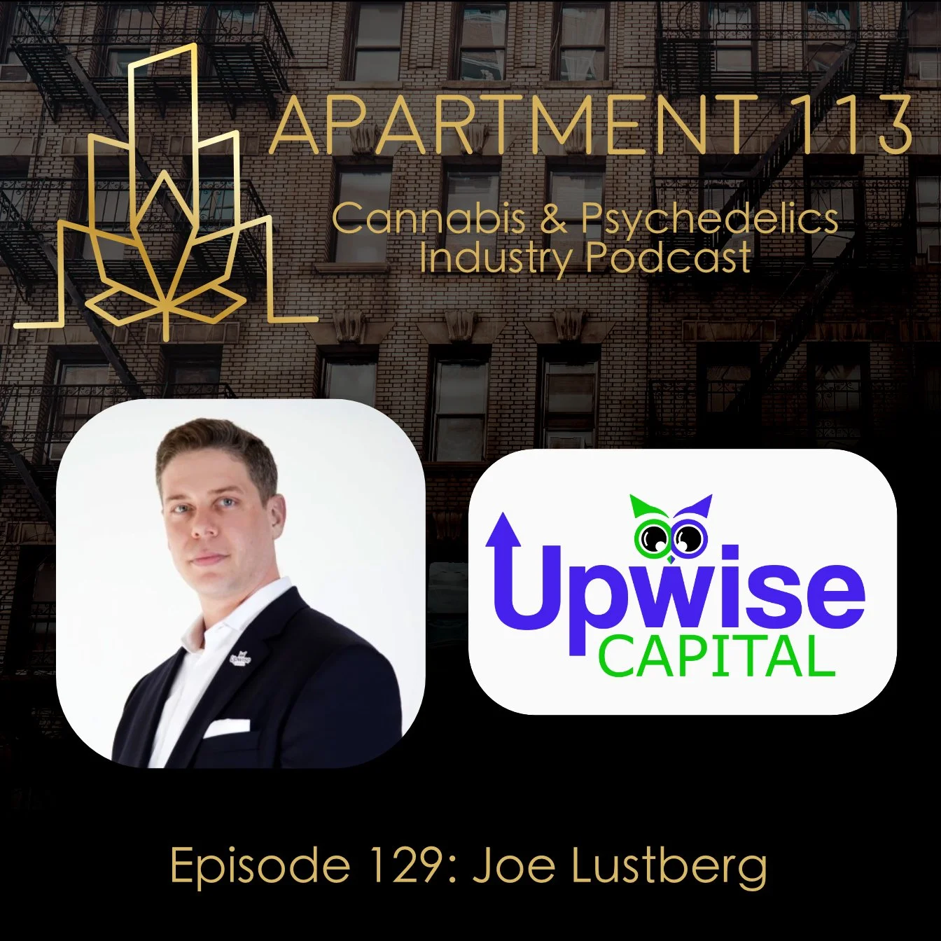 Episode 129 - Joe Lustberg, Upwise Capital