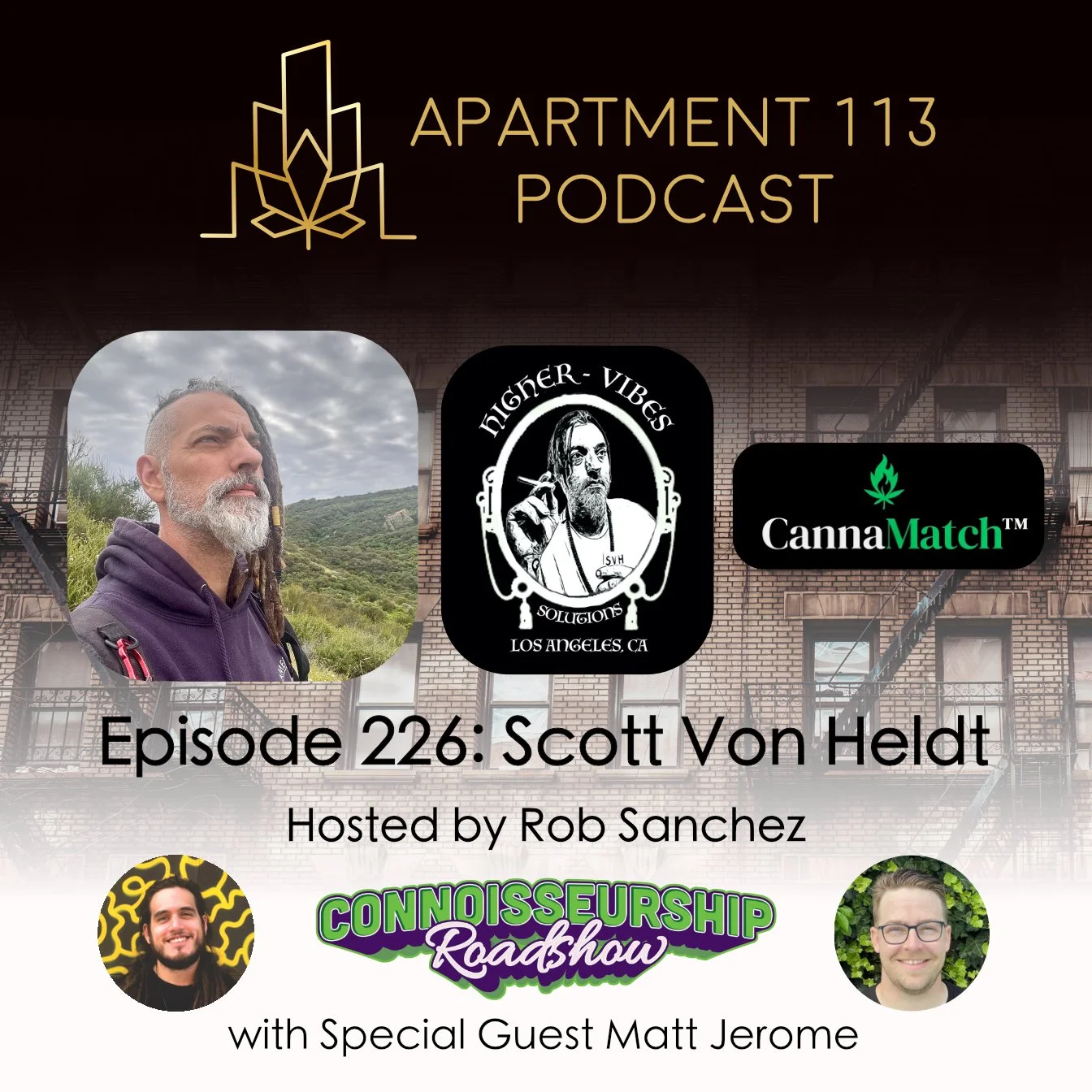 Episode 226 - Scott Von Heldt, Higher Vibes Solutions &amp; CannaMatch.ai