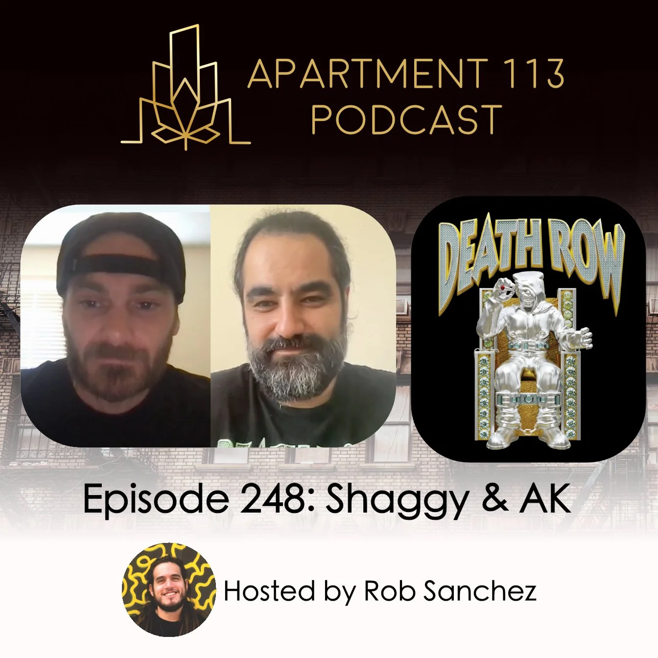 Episode 248 -  Shaggy &amp; AK, Death Row Cannabis