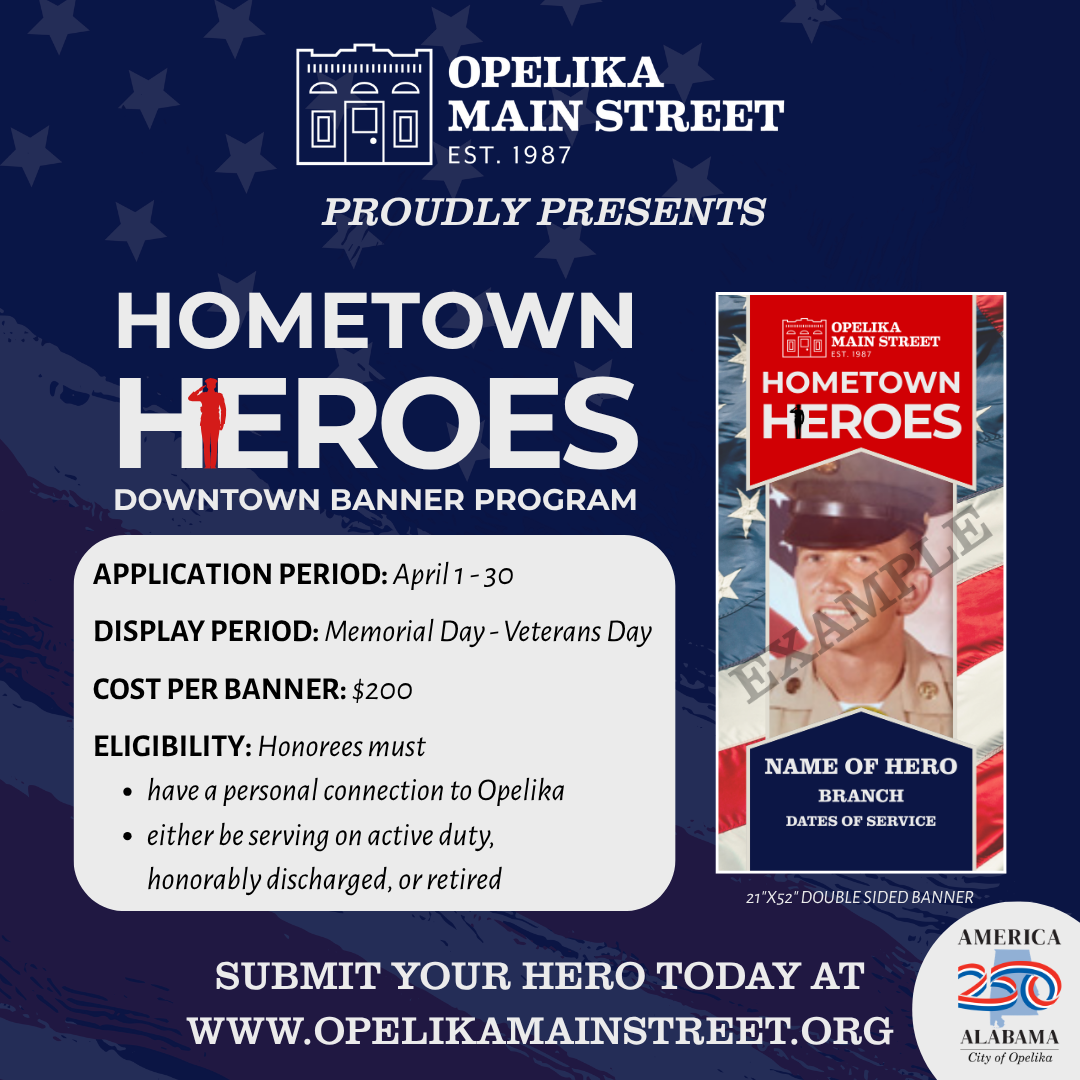 Opelika Main Street Opens Applications for 2026 Hometown Heroes Banner Program