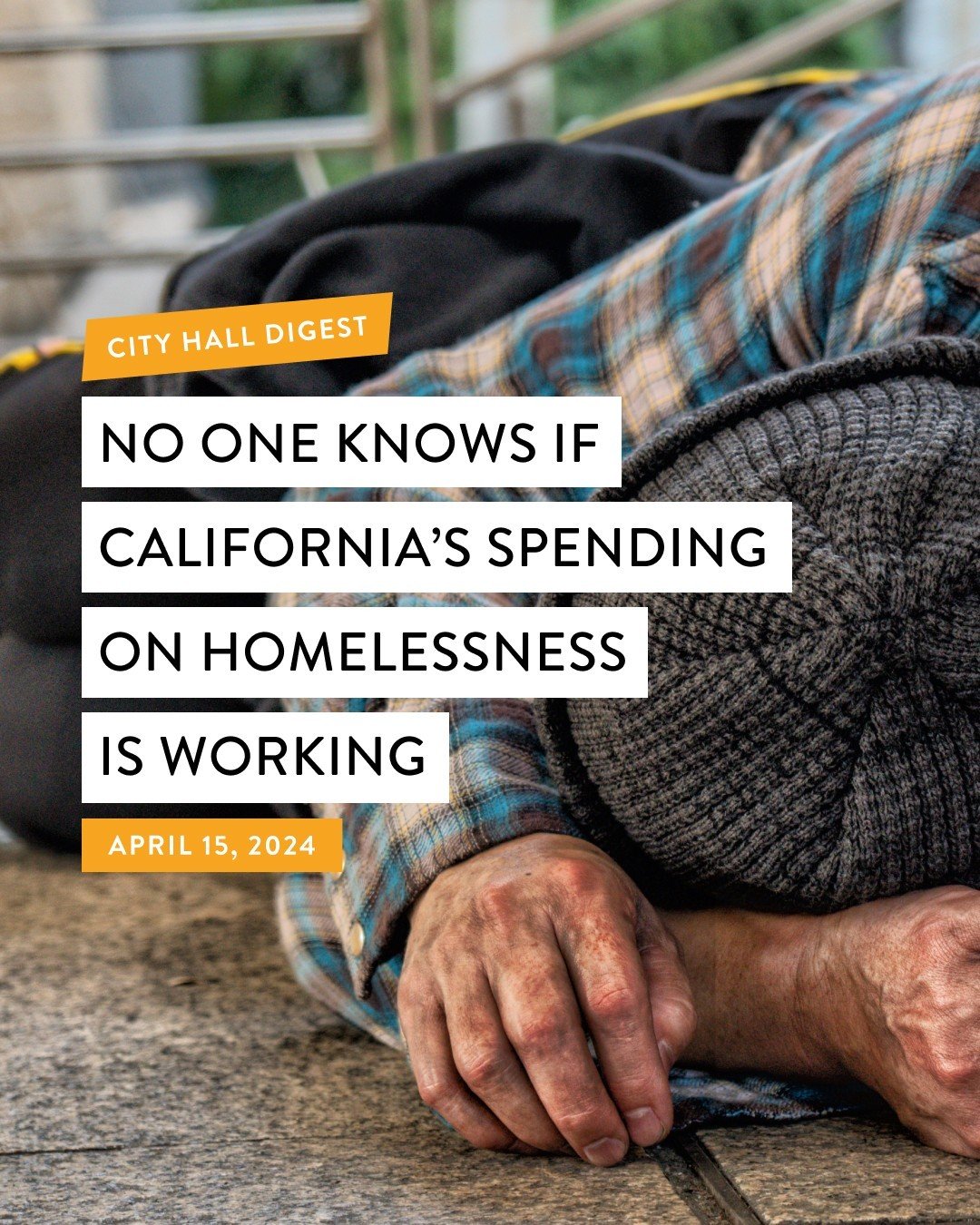 California spent $24 billion over the last five years trying to solve homelessness. One small problem&mdash;they didn&rsquo;t track if that money was actually doing any good. The latest City Hall Digest digs in. Read with the link in our bio.

#sf #s