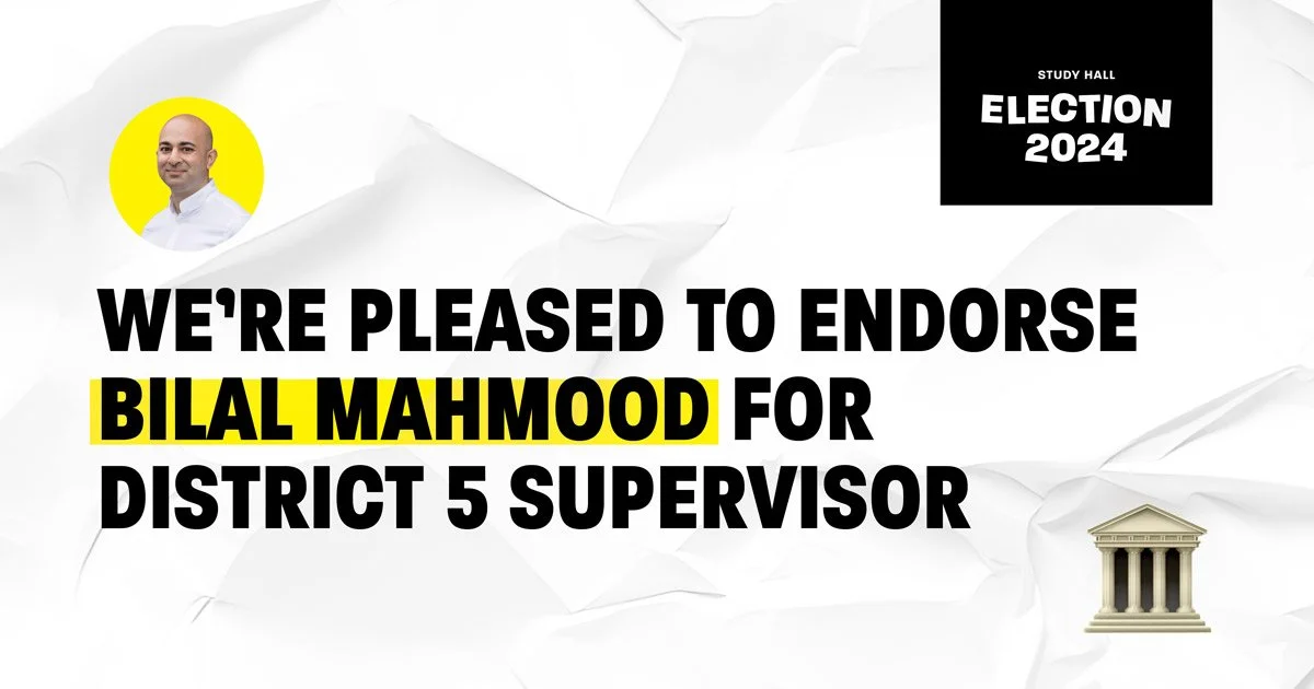 Bilal Mahmood for District 5 Supervisor
