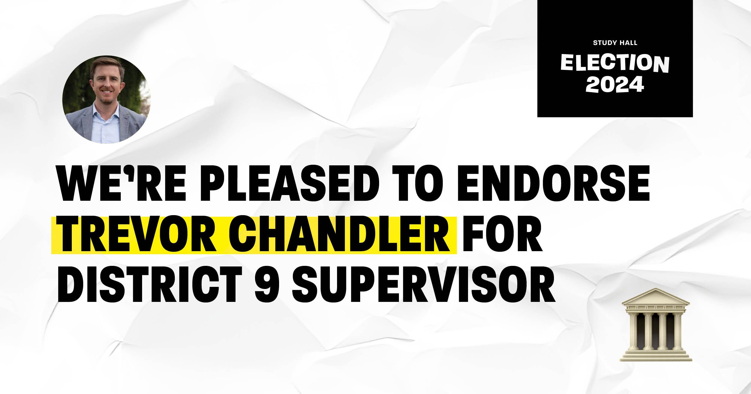 Trevor Chandler for District 9 Supervisor