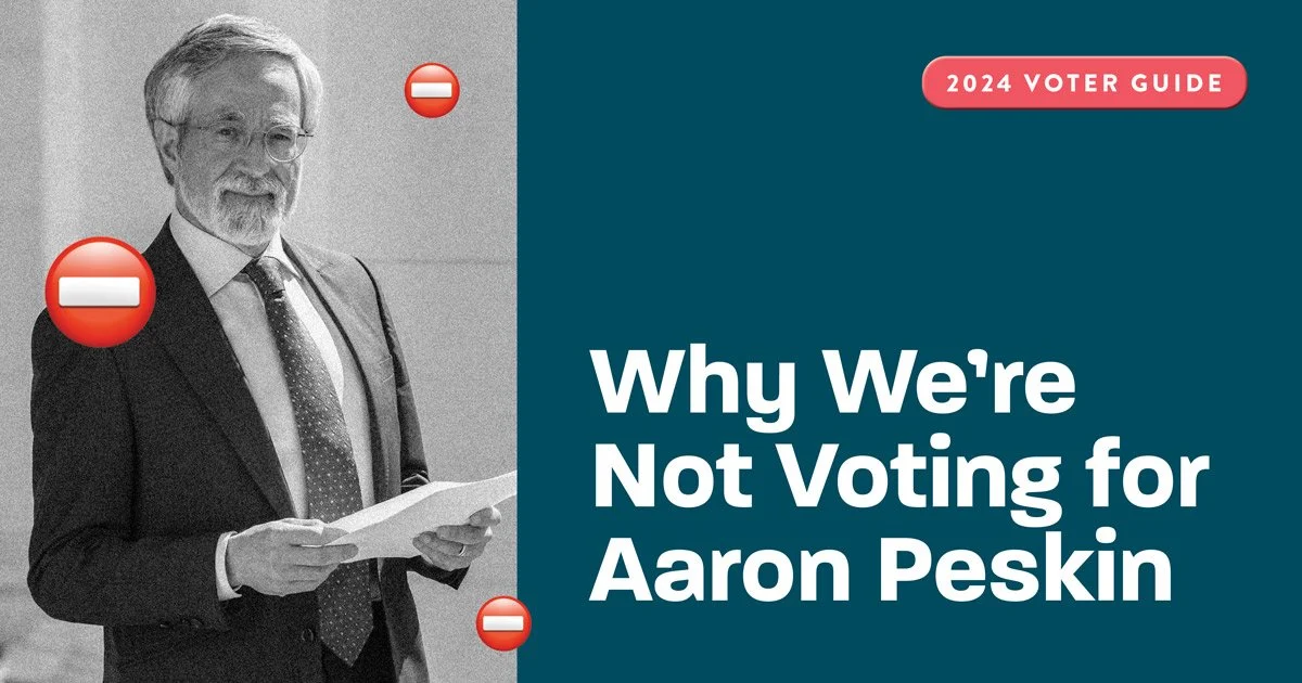 Why We’re Not Voting for Aaron Peskin