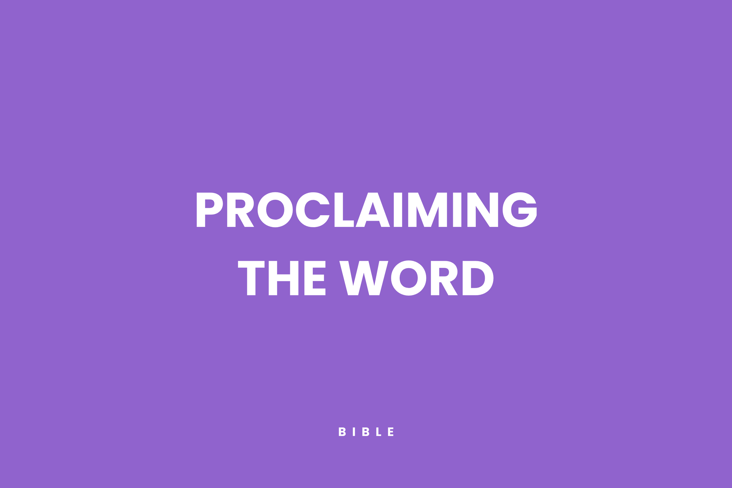 Proclaiming the Word