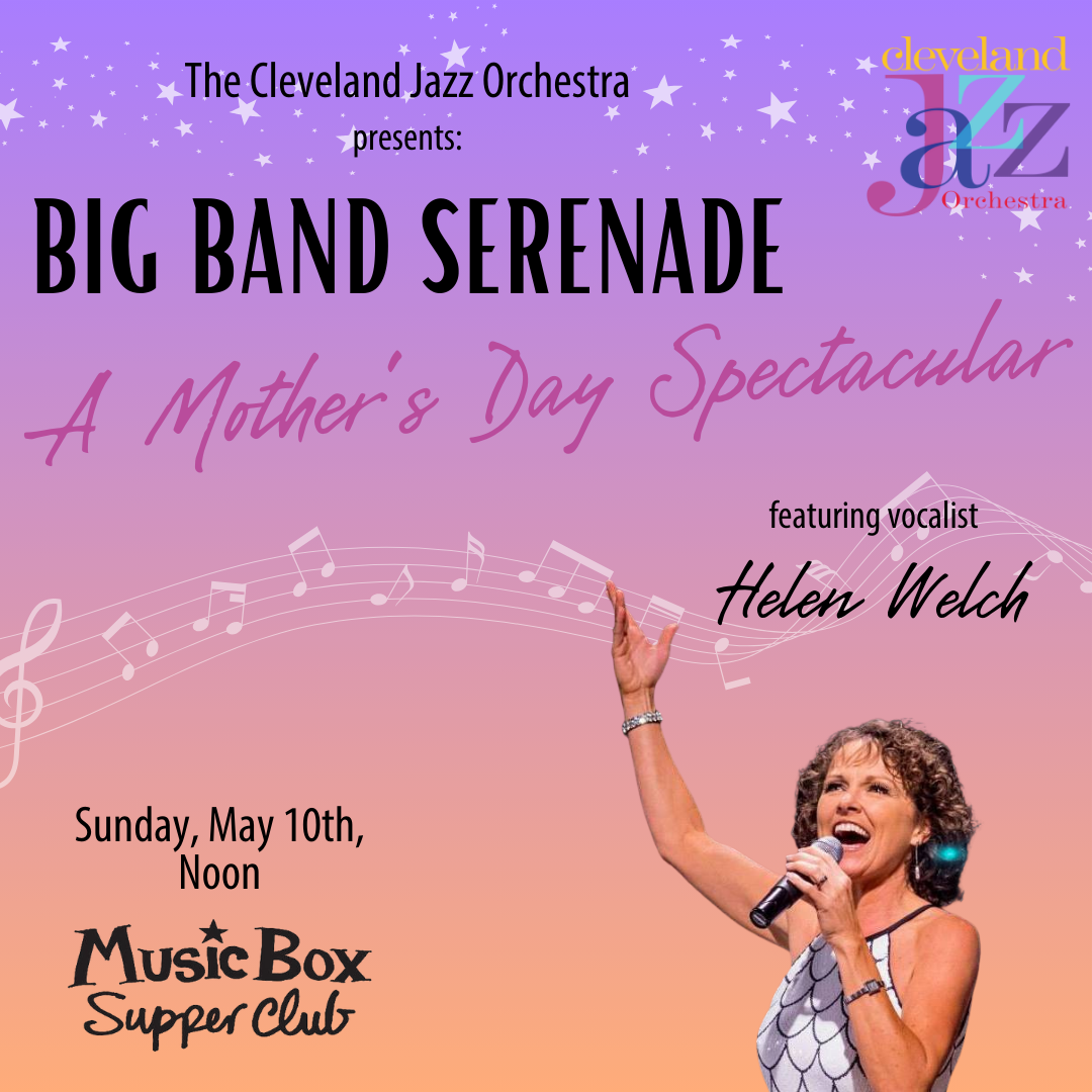 Big Band Serenade: A Mother's Day Spectacular
