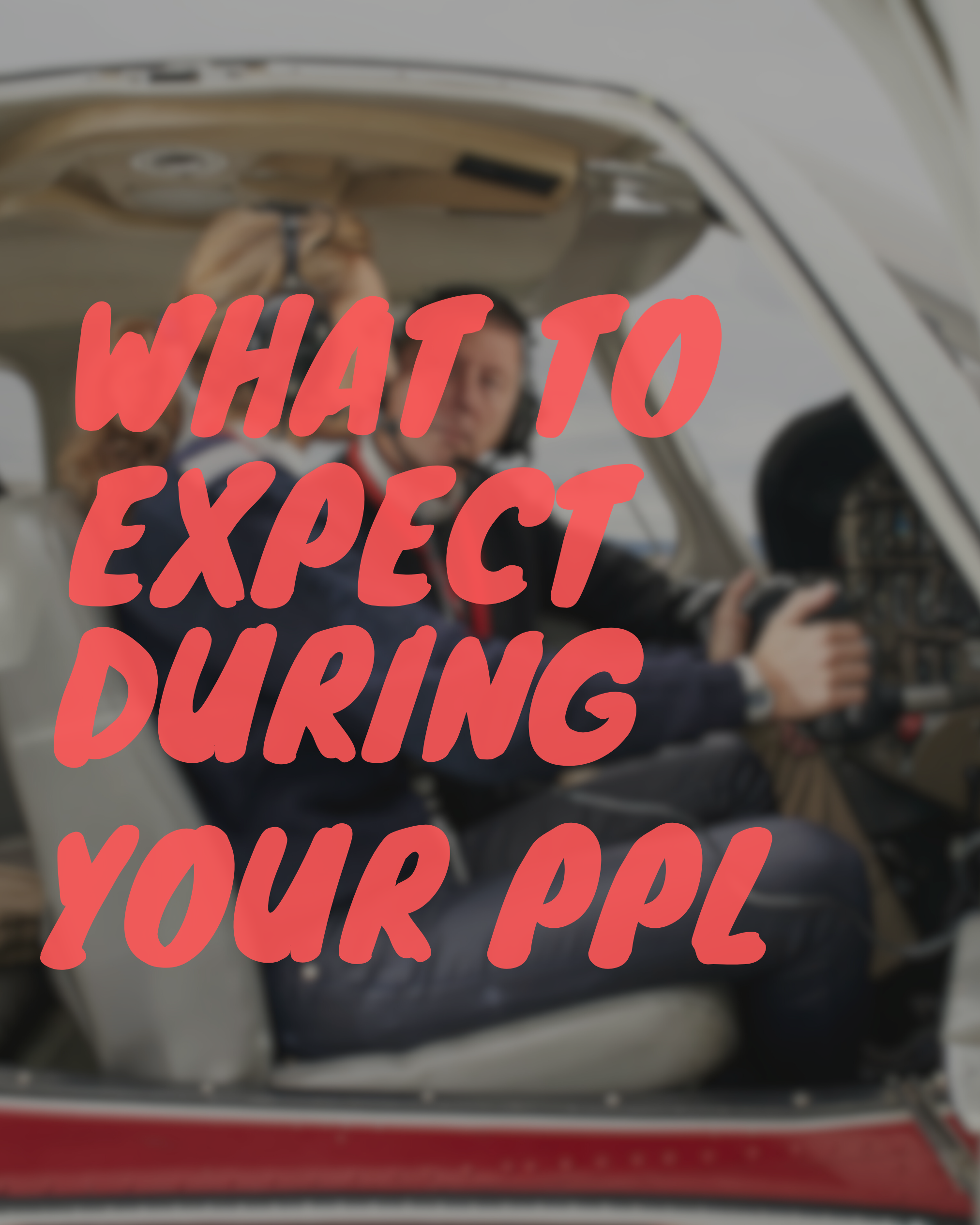 What to Expect at Every Stage of Your PPL Journey