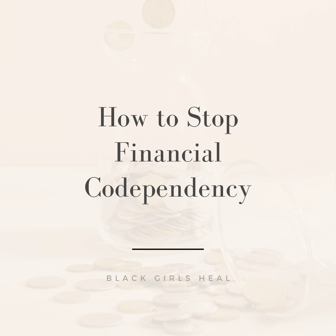 How to Stop Financial Codependency