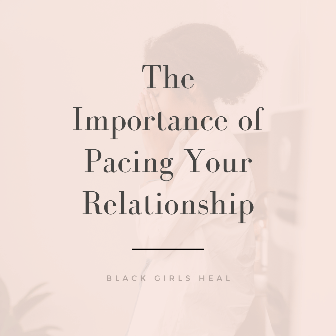 The Importance of Pacing Your Relationship
