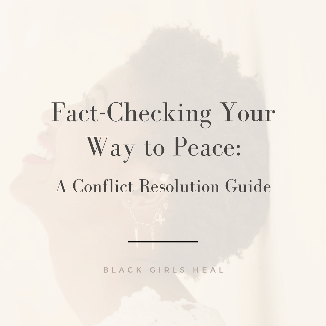 Fact-Checking Your Way to Peace: A Conflict Resolution Guide