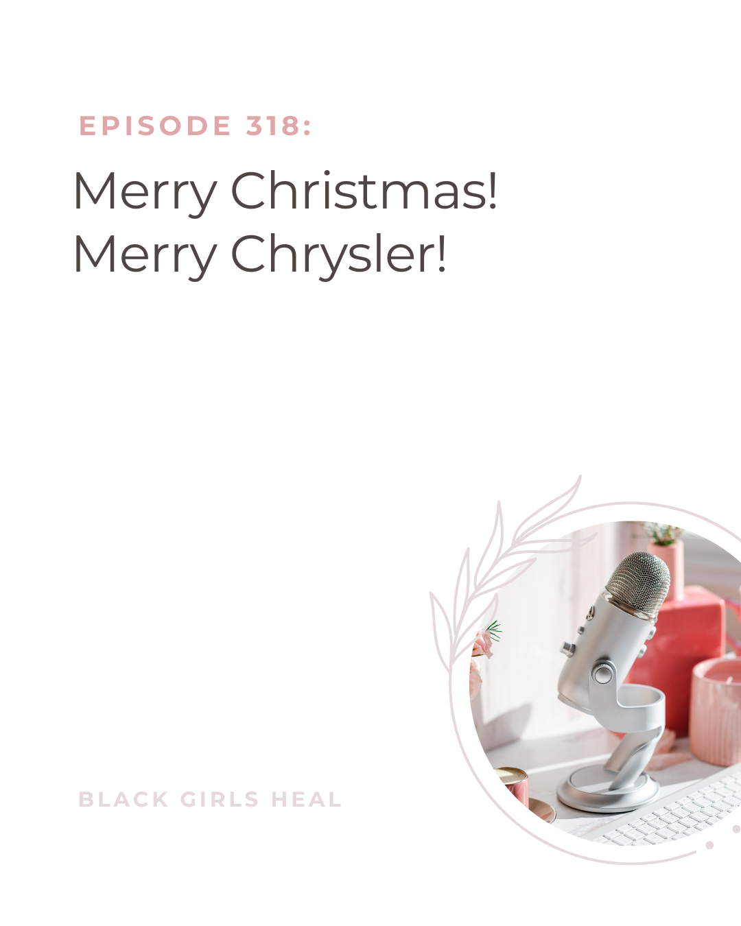 Episode 318: Merry Christmas! Merry Chrysler!