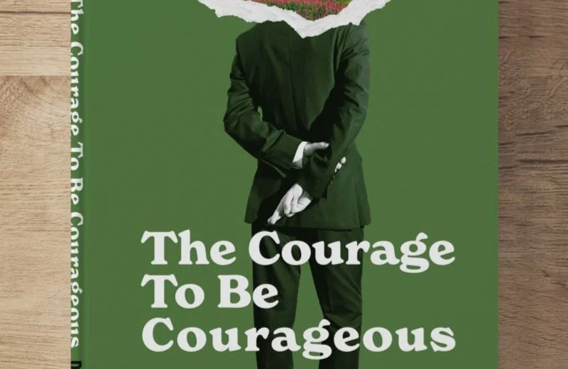 “The Courage To Be Courageous” - Book Discussion, Review & Signing With Author