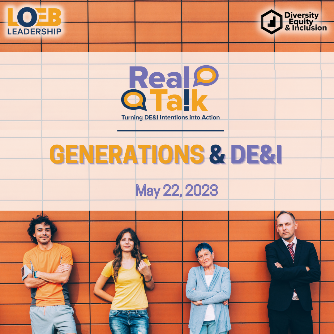 Real Talk: Generations and DE&I